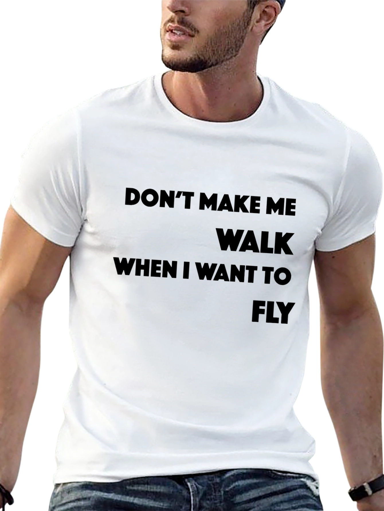 Dont Make Me Walk T-Shirt - Sarcastic Graphic Tee