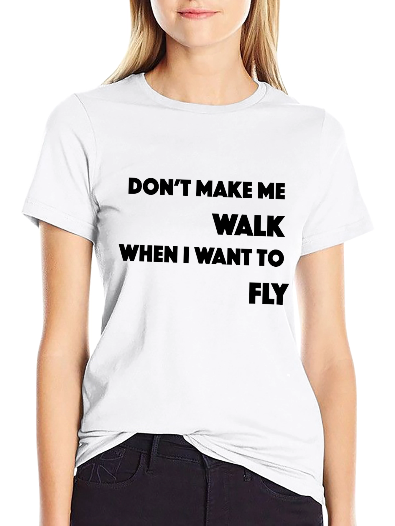 Dont Make Me Walk T-Shirt - Sarcastic Graphic Tee