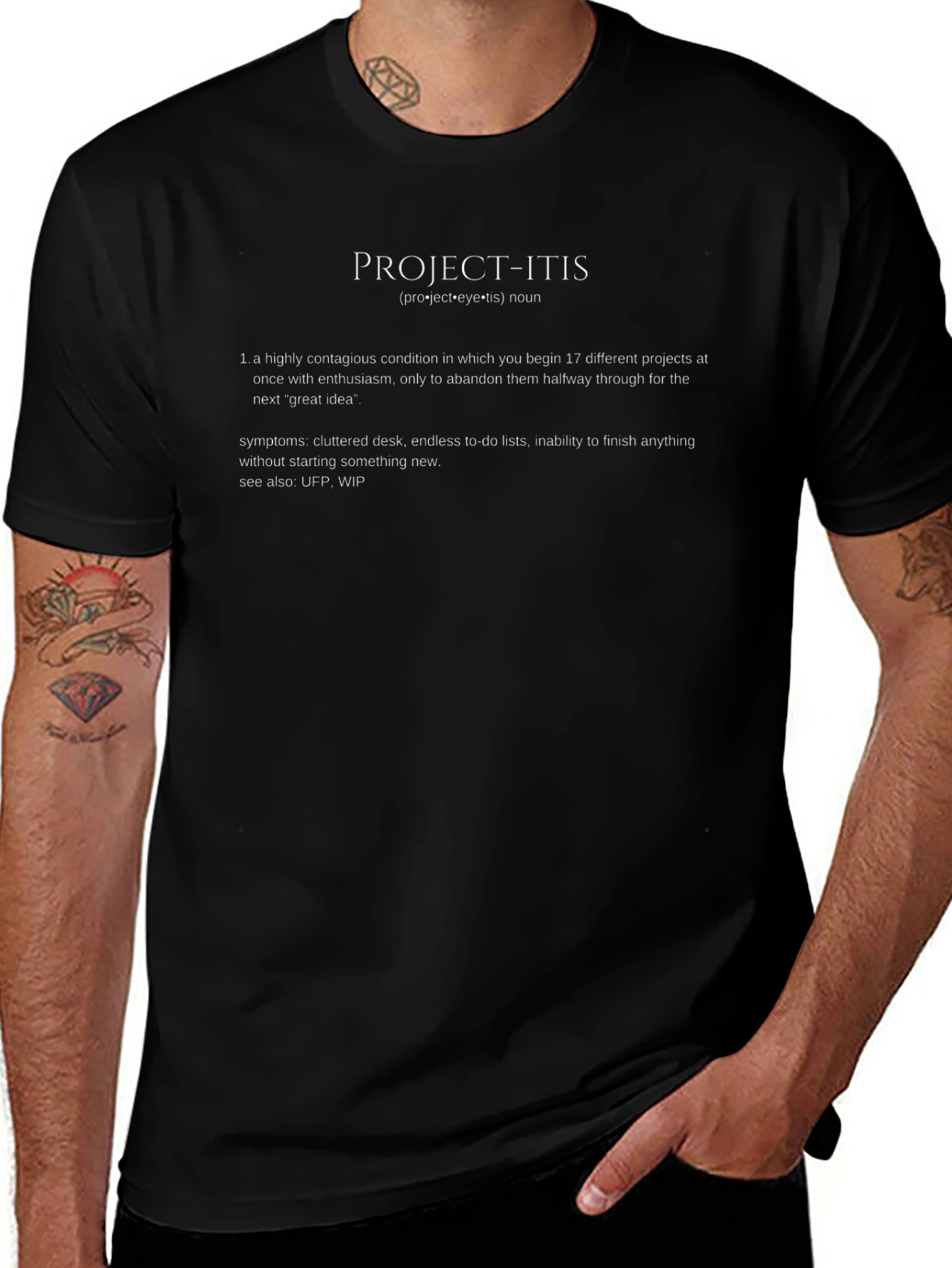 Project-itis Funny T-Shirt