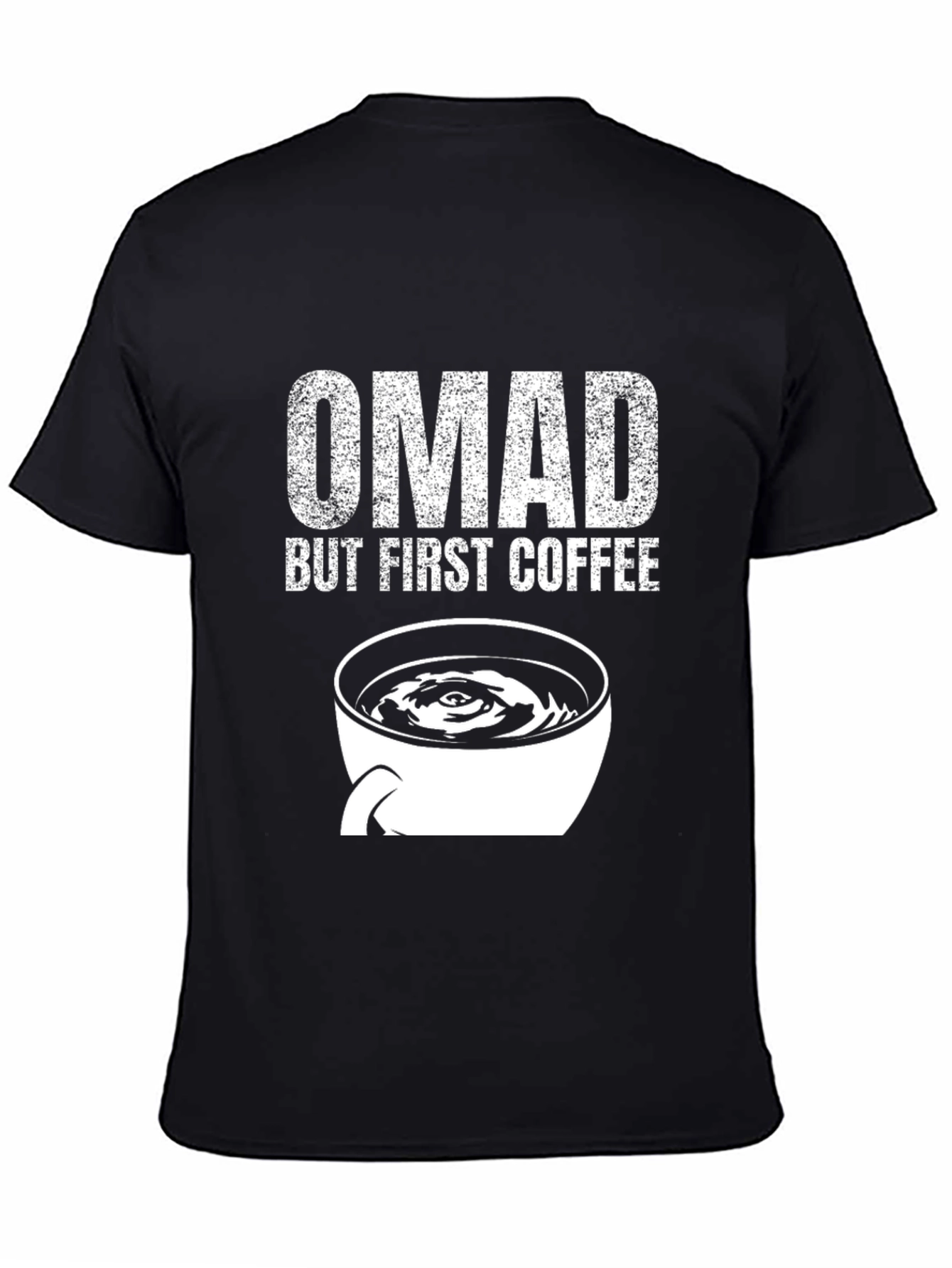 OMAD But First Coffee T-Shirt - Black Graphic Tee