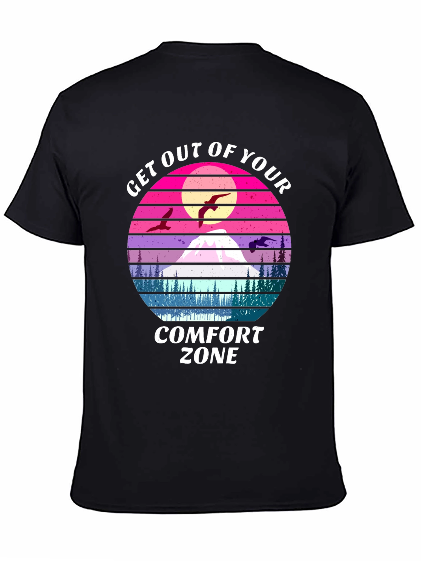 Get Out of Your Comfort Zone T-Shirt