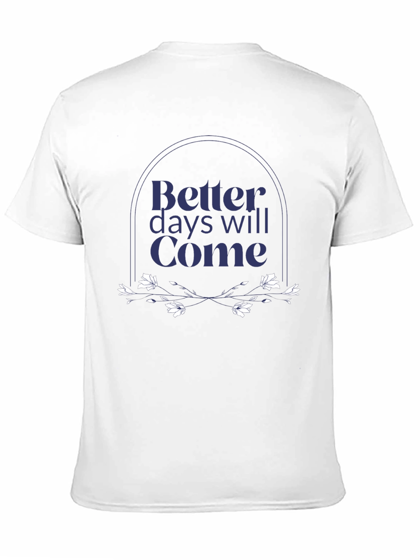 Better Days Will Come Graphic Tee