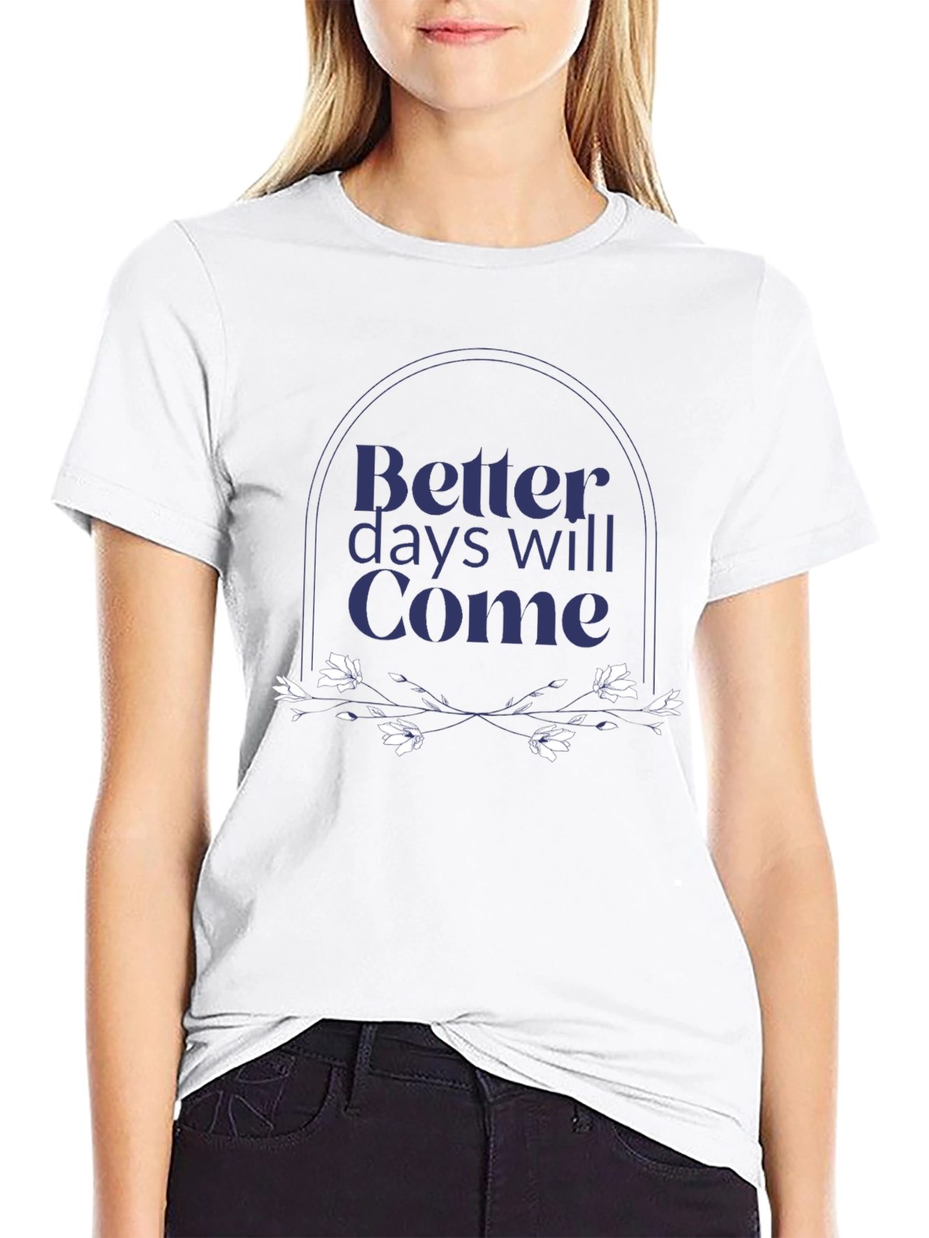 Better Days Will Come Graphic Tee