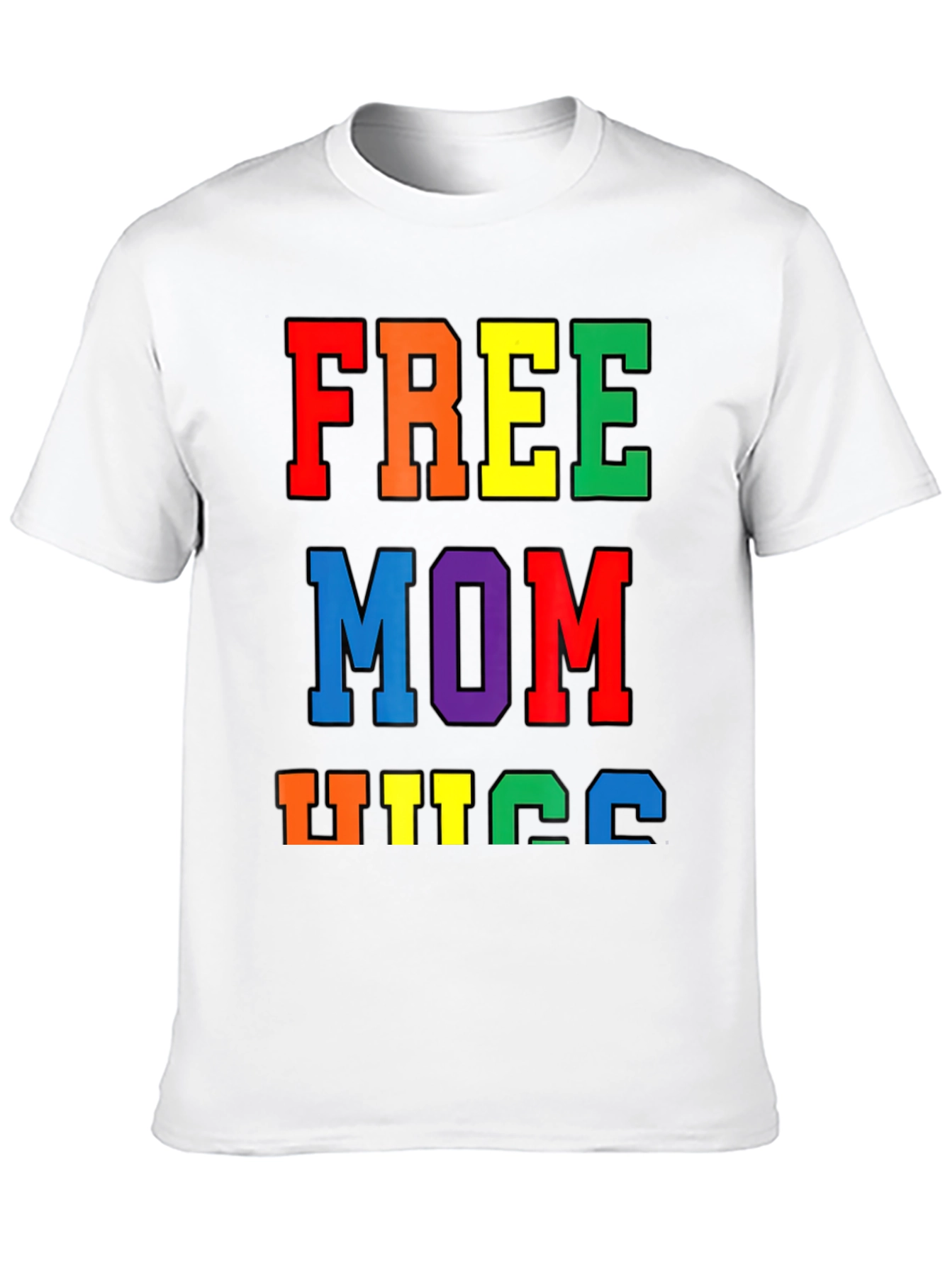 Free Mom Hugs Pride T-Shirt LGBTQ+ Rainbow