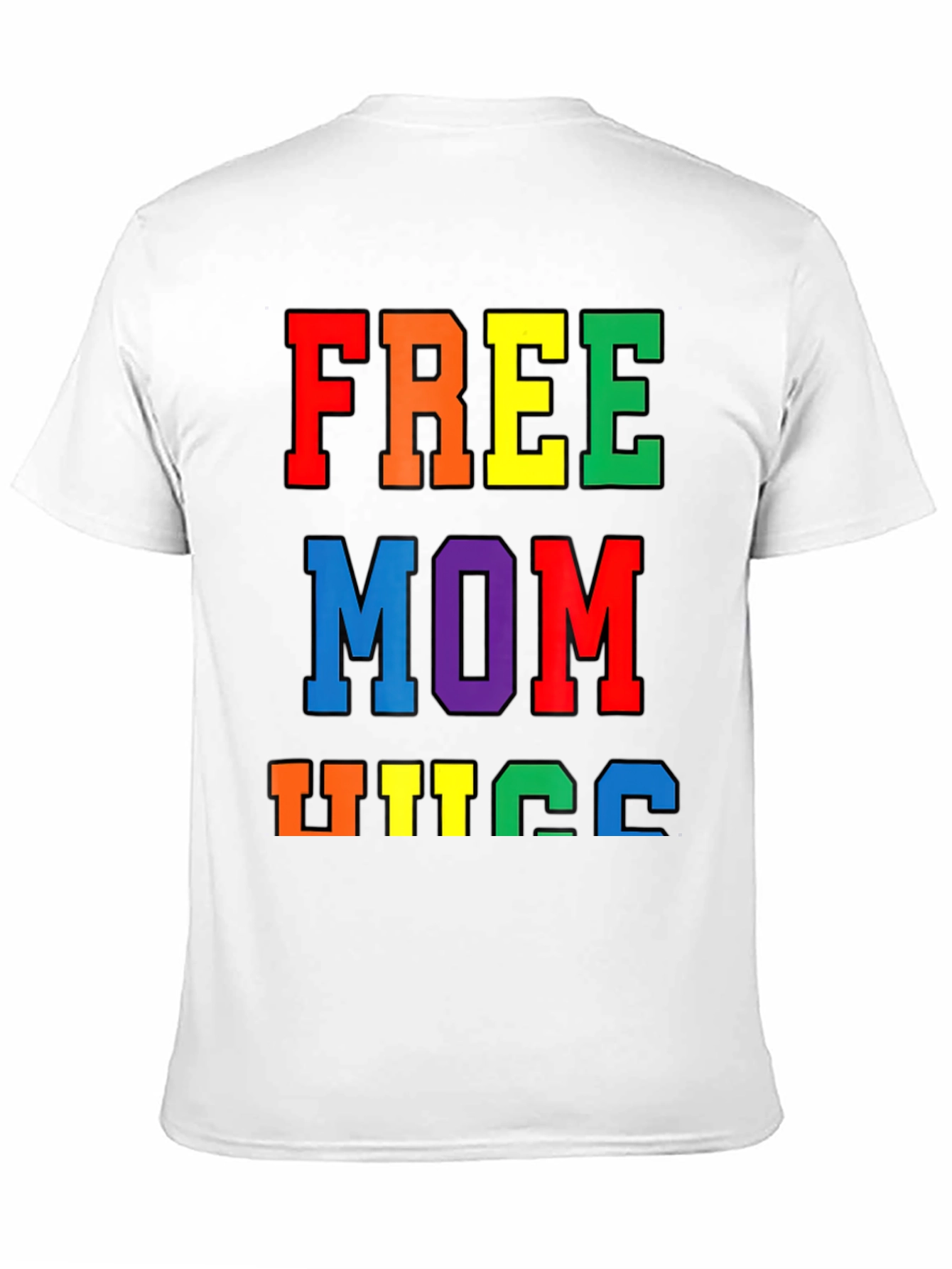 Free Mom Hugs Pride T-Shirt LGBTQ+ Rainbow