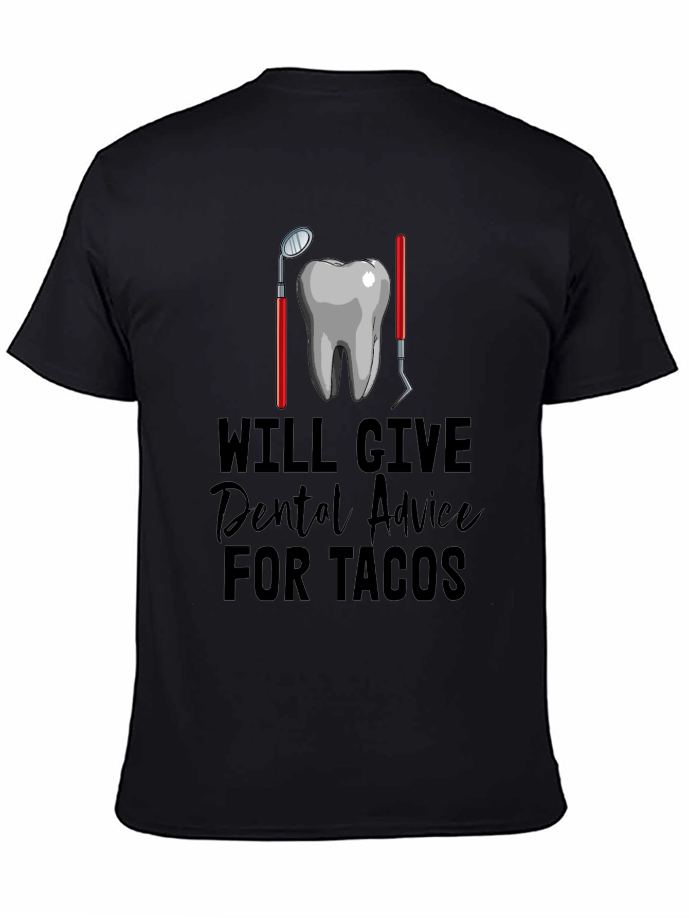 Dental Advice for Tacos Graphic Tee