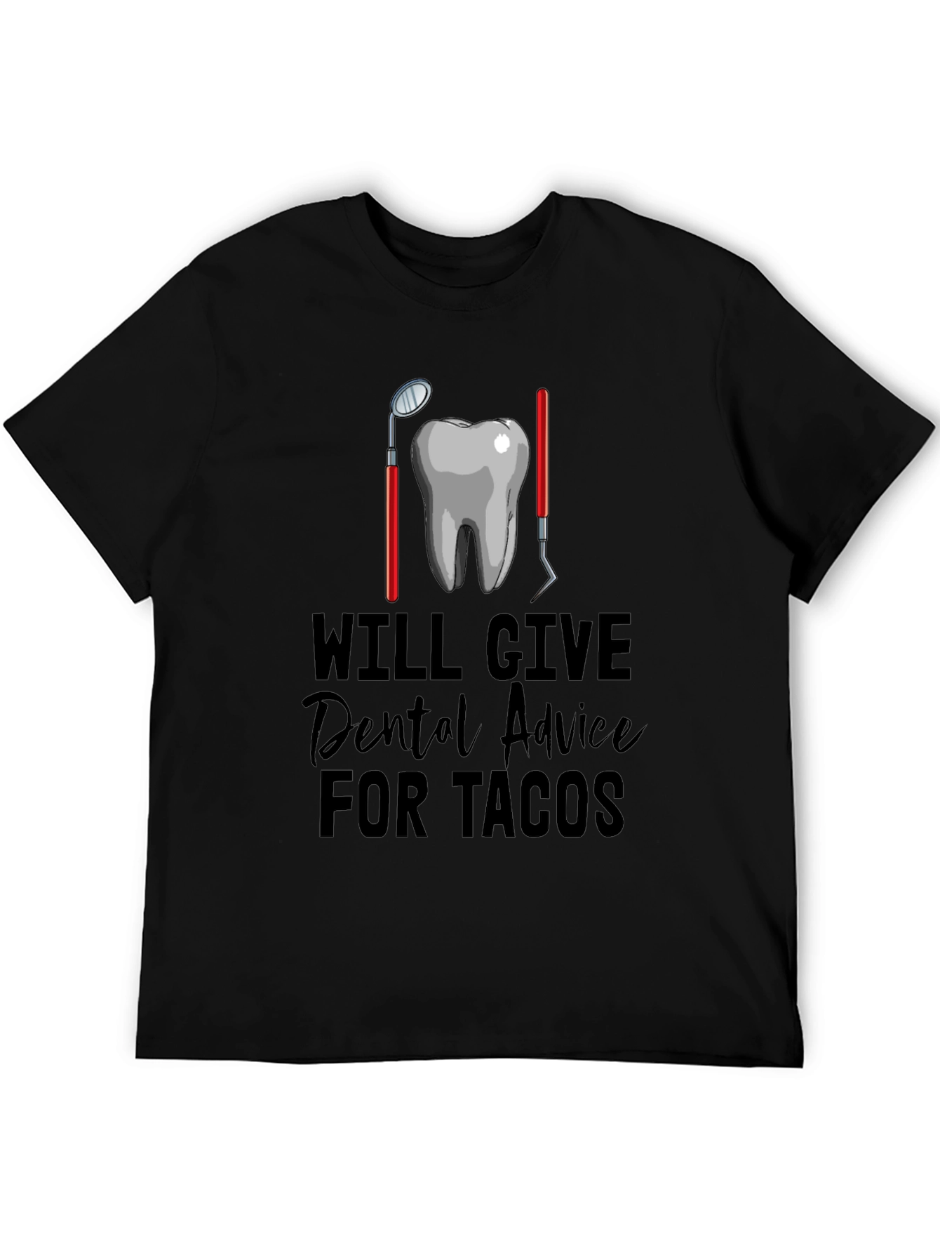 Dental Advice for Tacos Graphic Tee