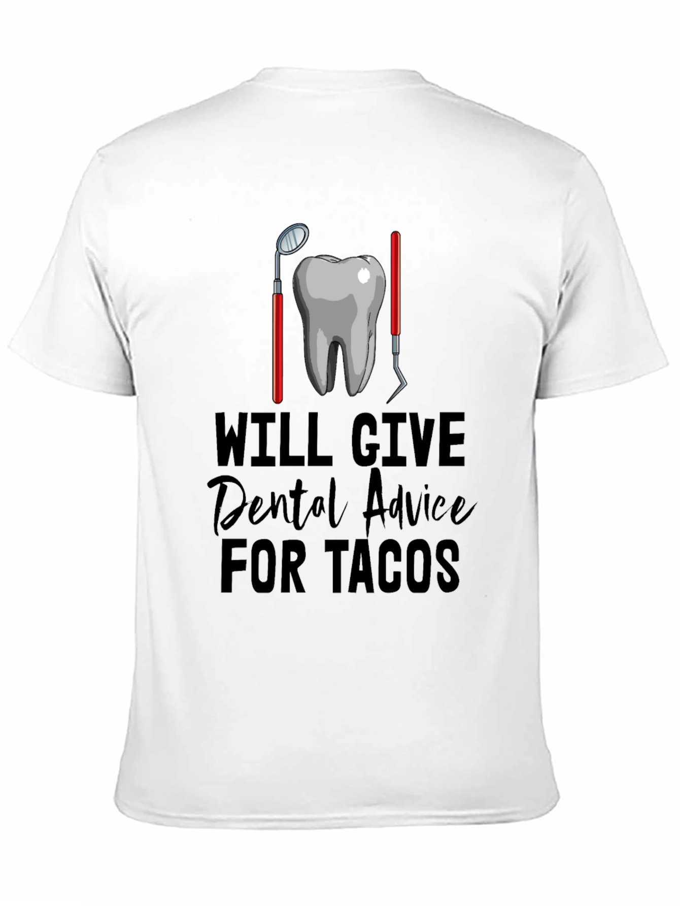 Dental Advice for Tacos Graphic Tee
