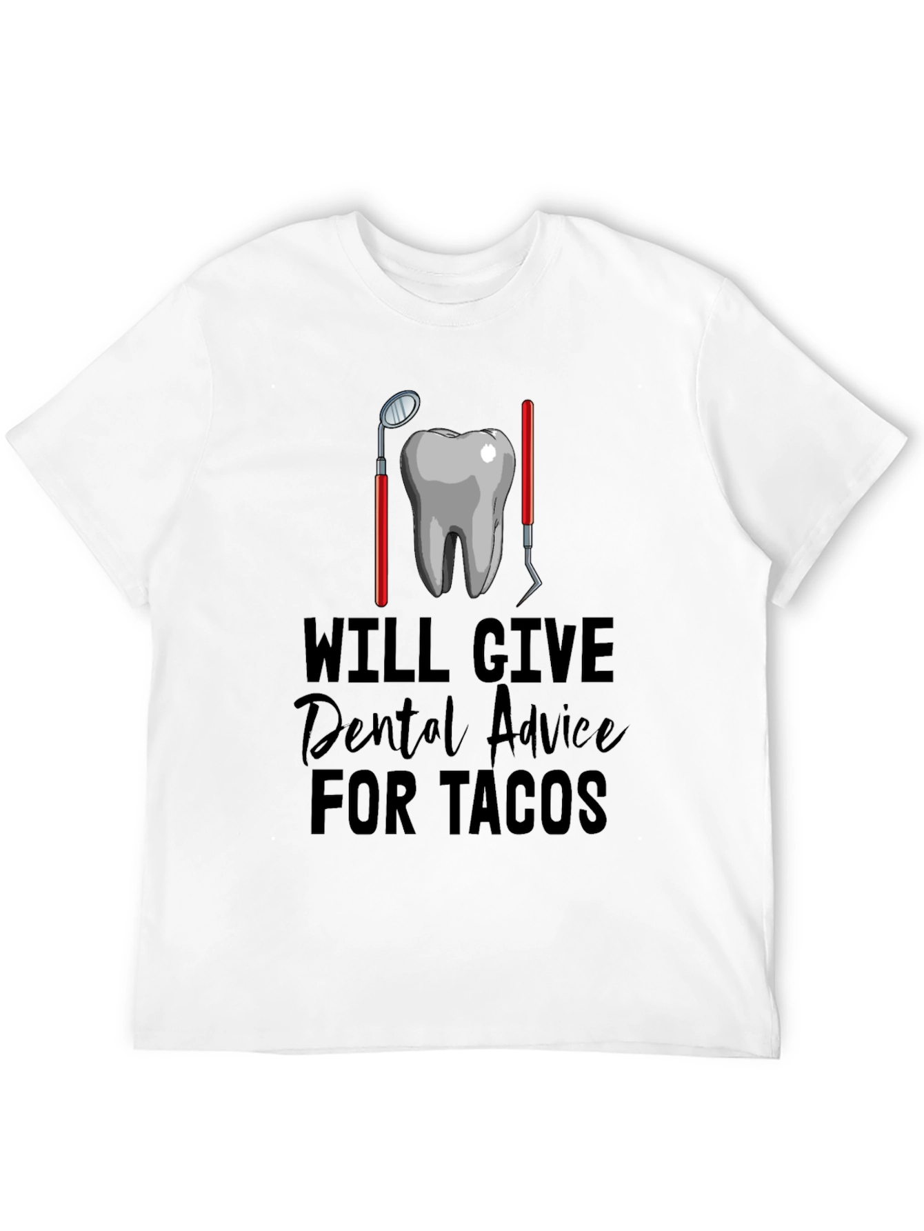 Dental Advice for Tacos Graphic Tee