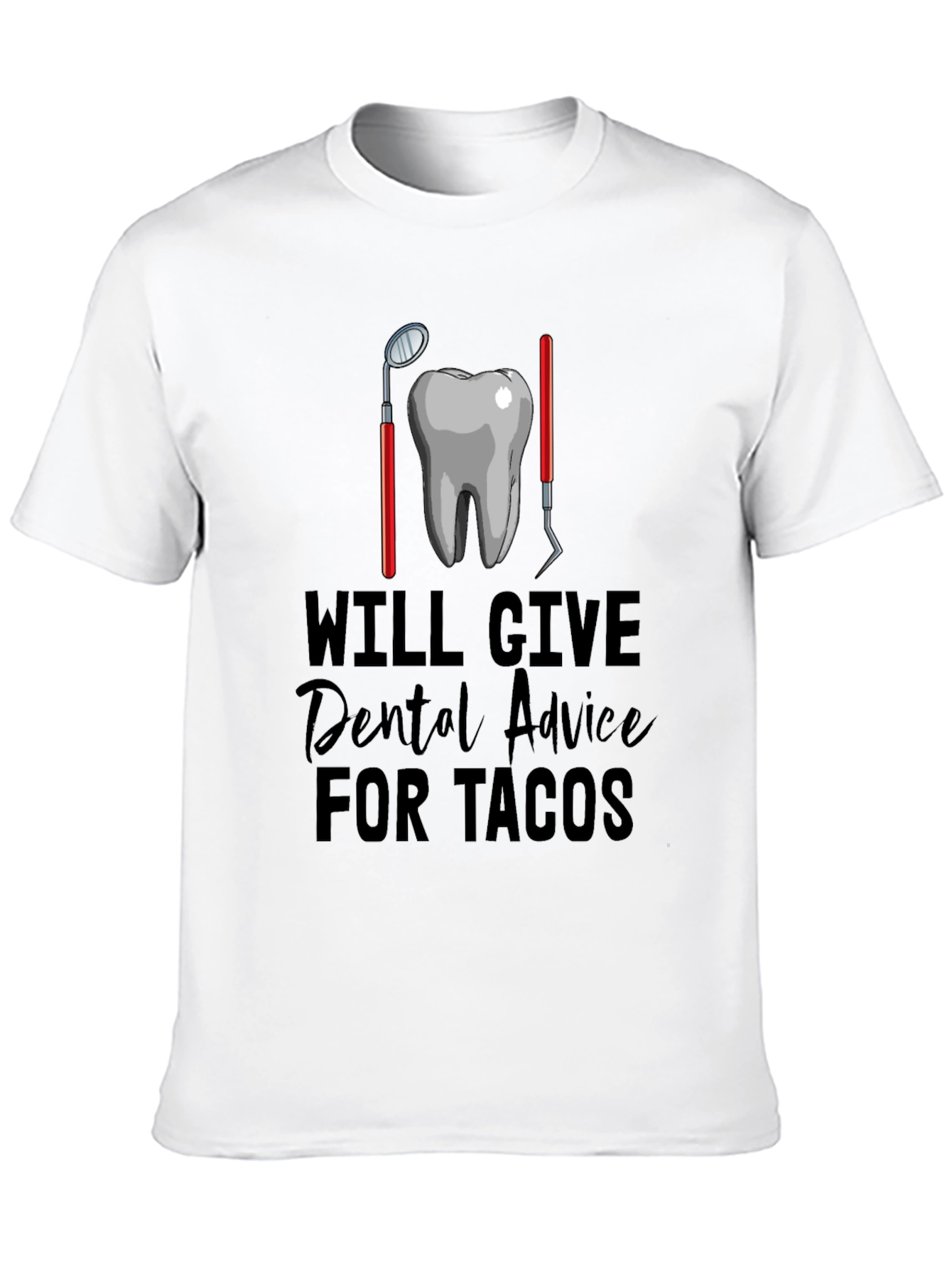 Dental Advice for Tacos Graphic Tee