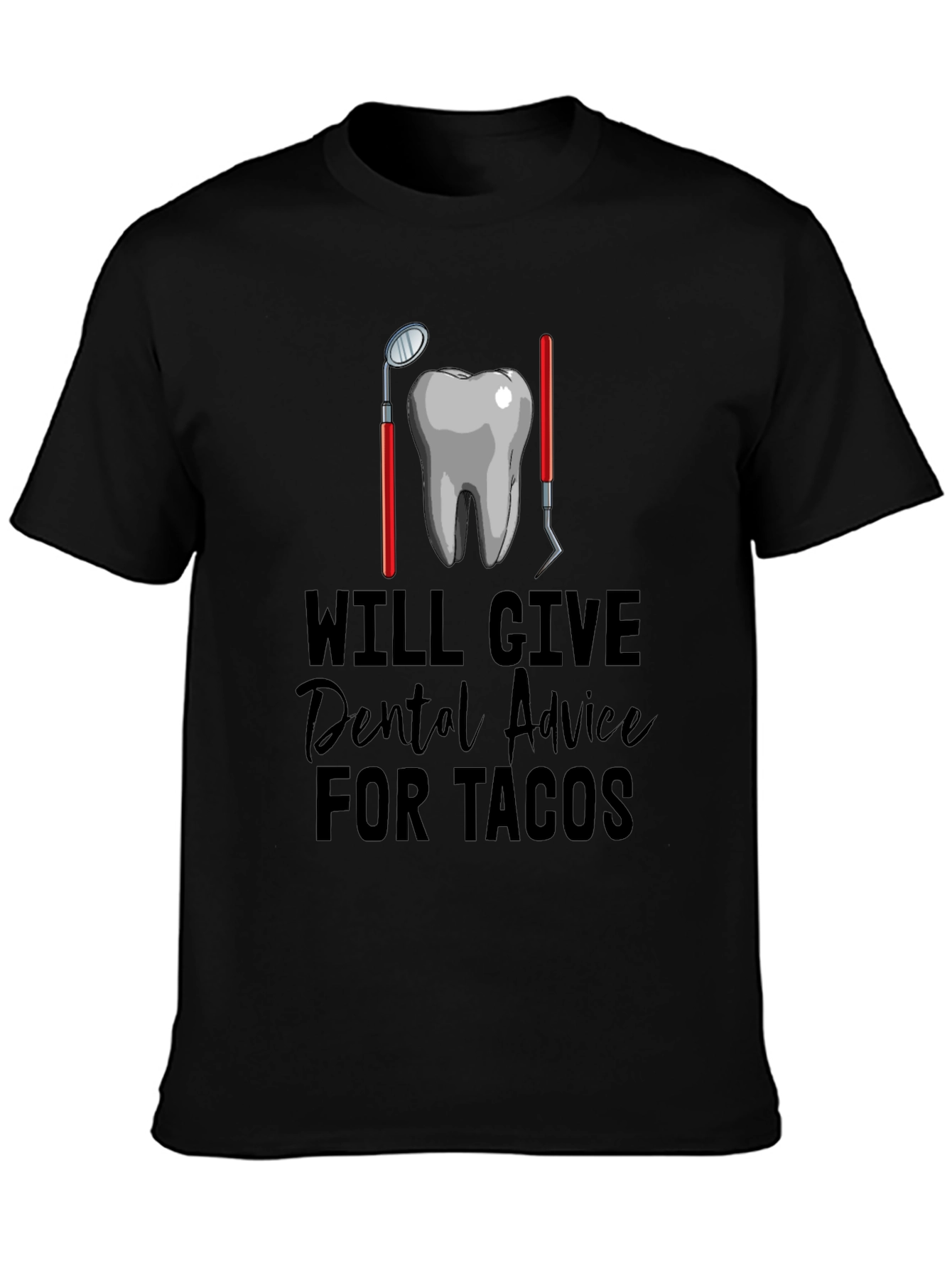 Dental Advice for Tacos Graphic Tee