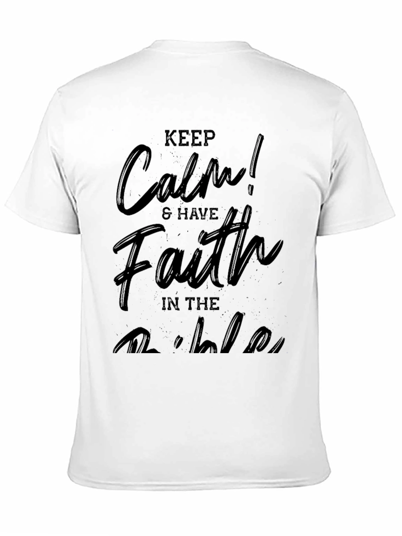 Keep Calm and Have Faith Black T-Shirt