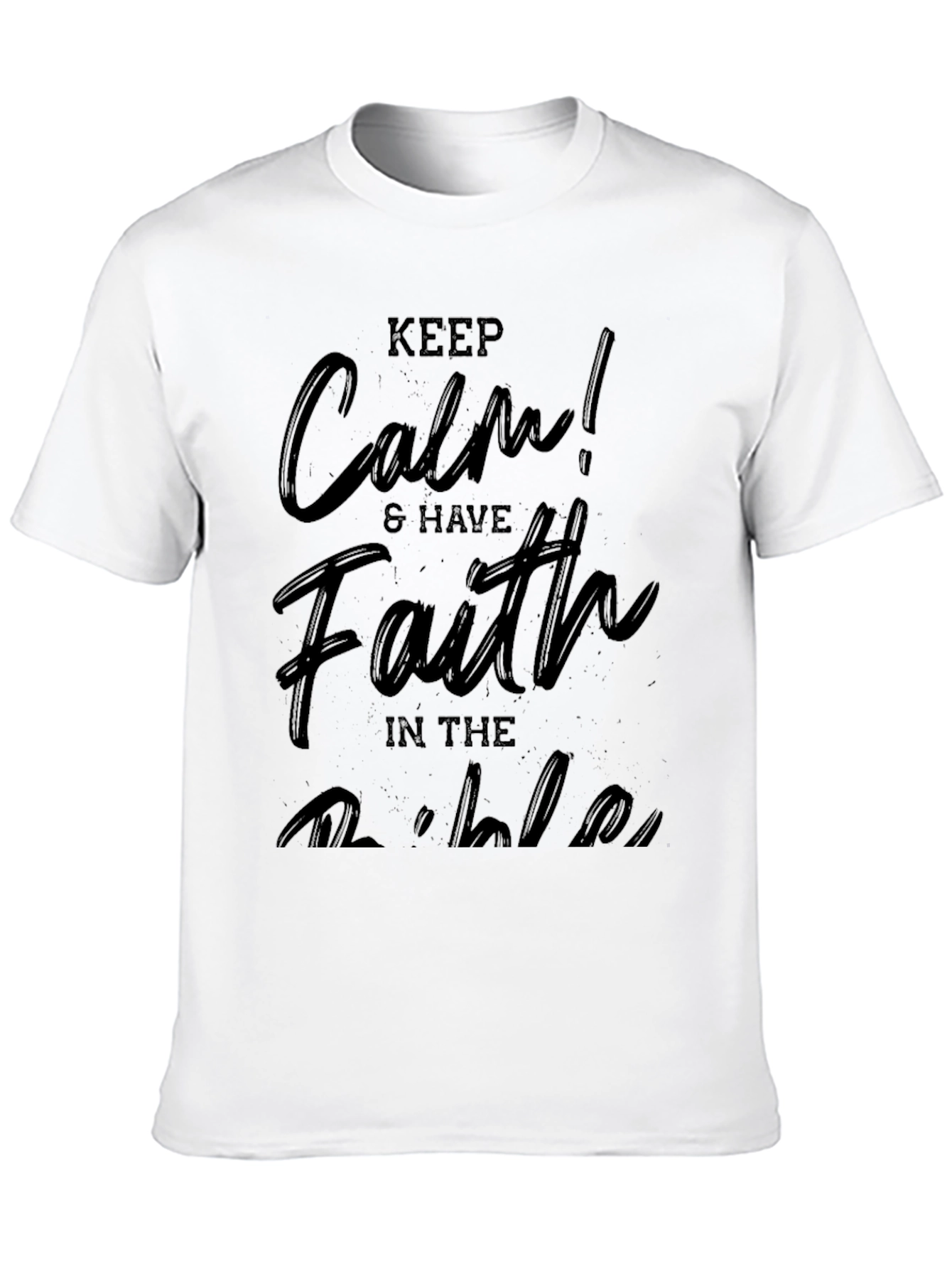 Keep Calm and Have Faith Black T-Shirt