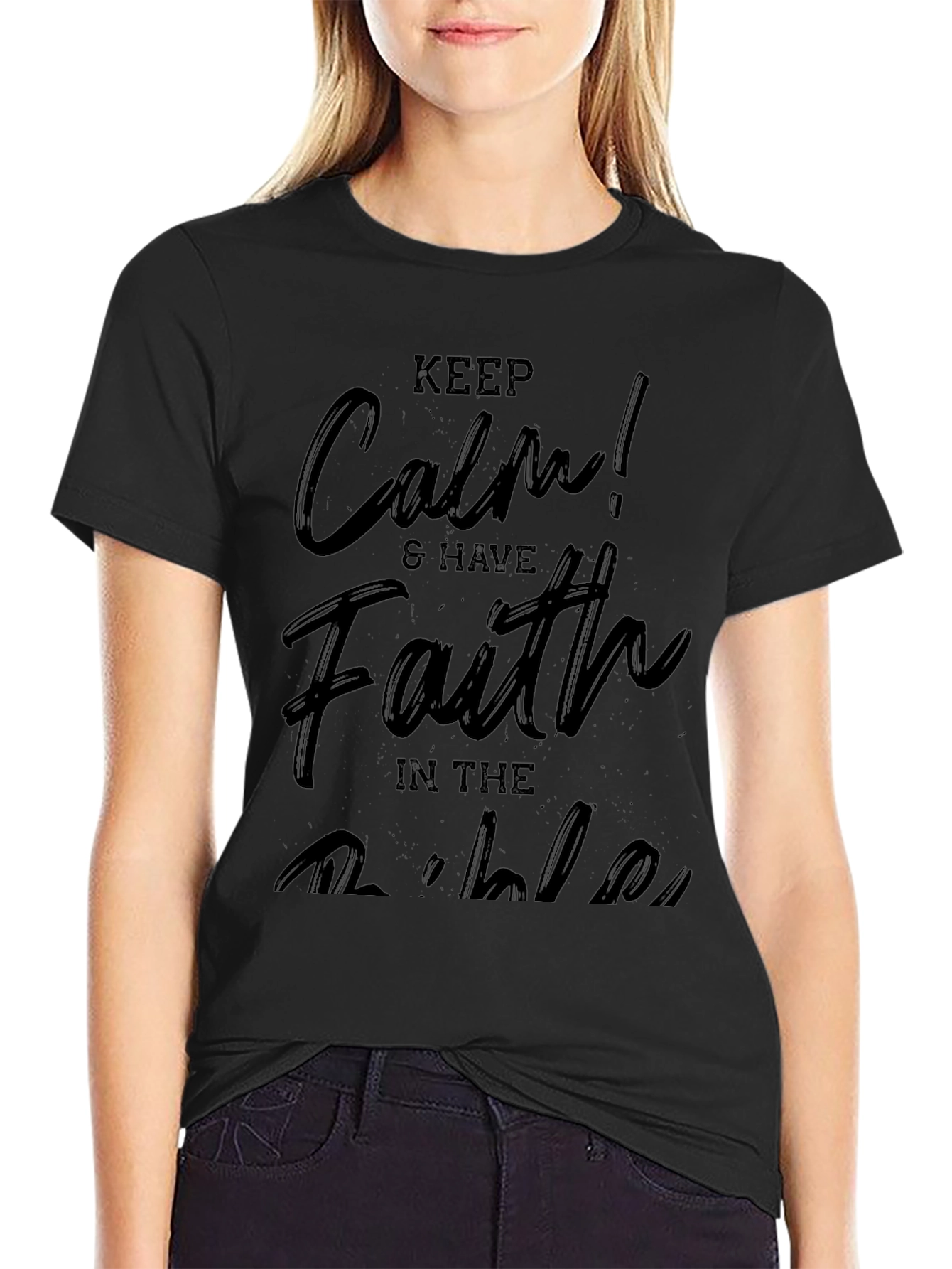 Keep Calm and Have Faith Black T-Shirt