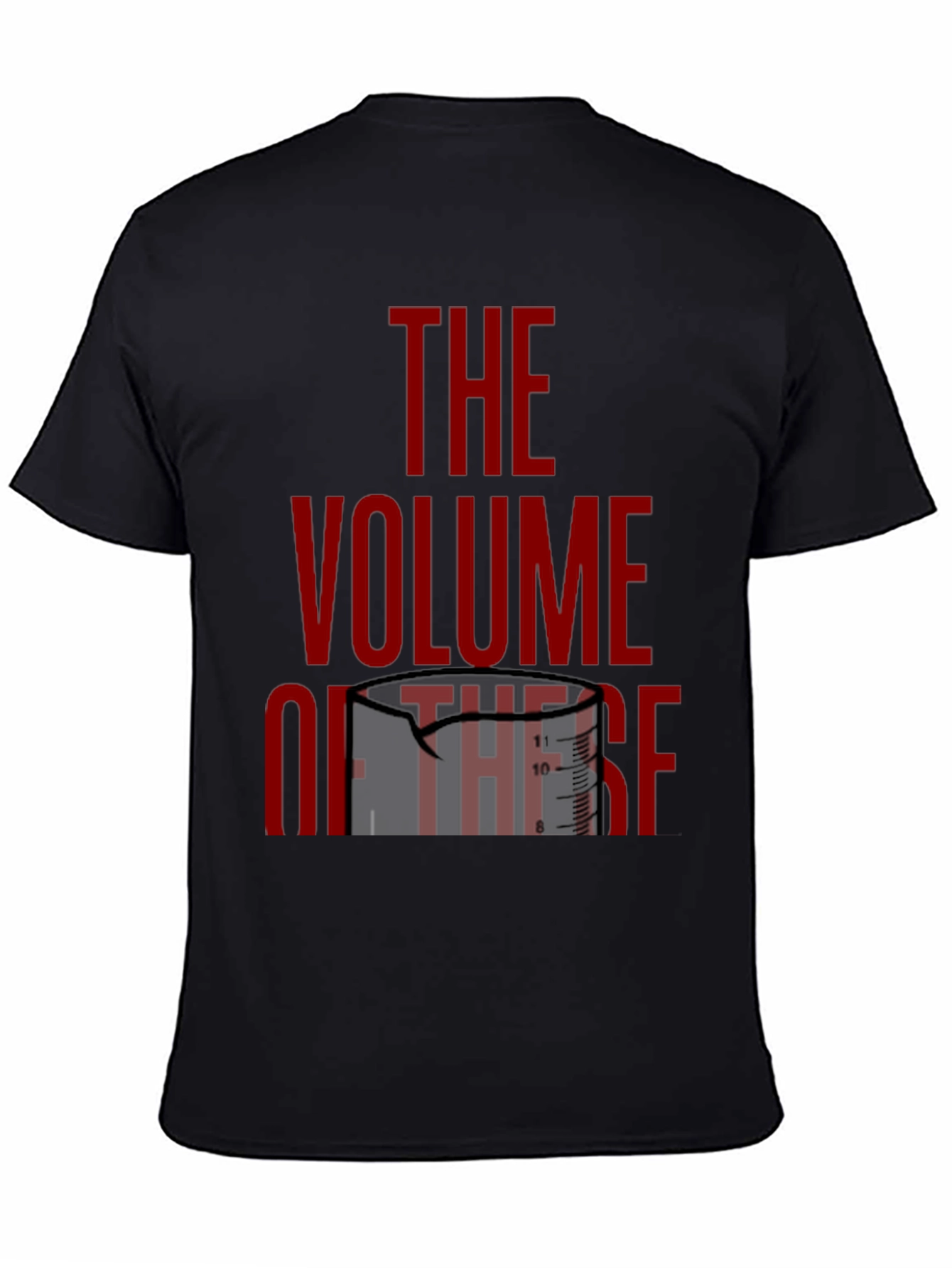 The Volume Of These Funny Science T-Shirt
