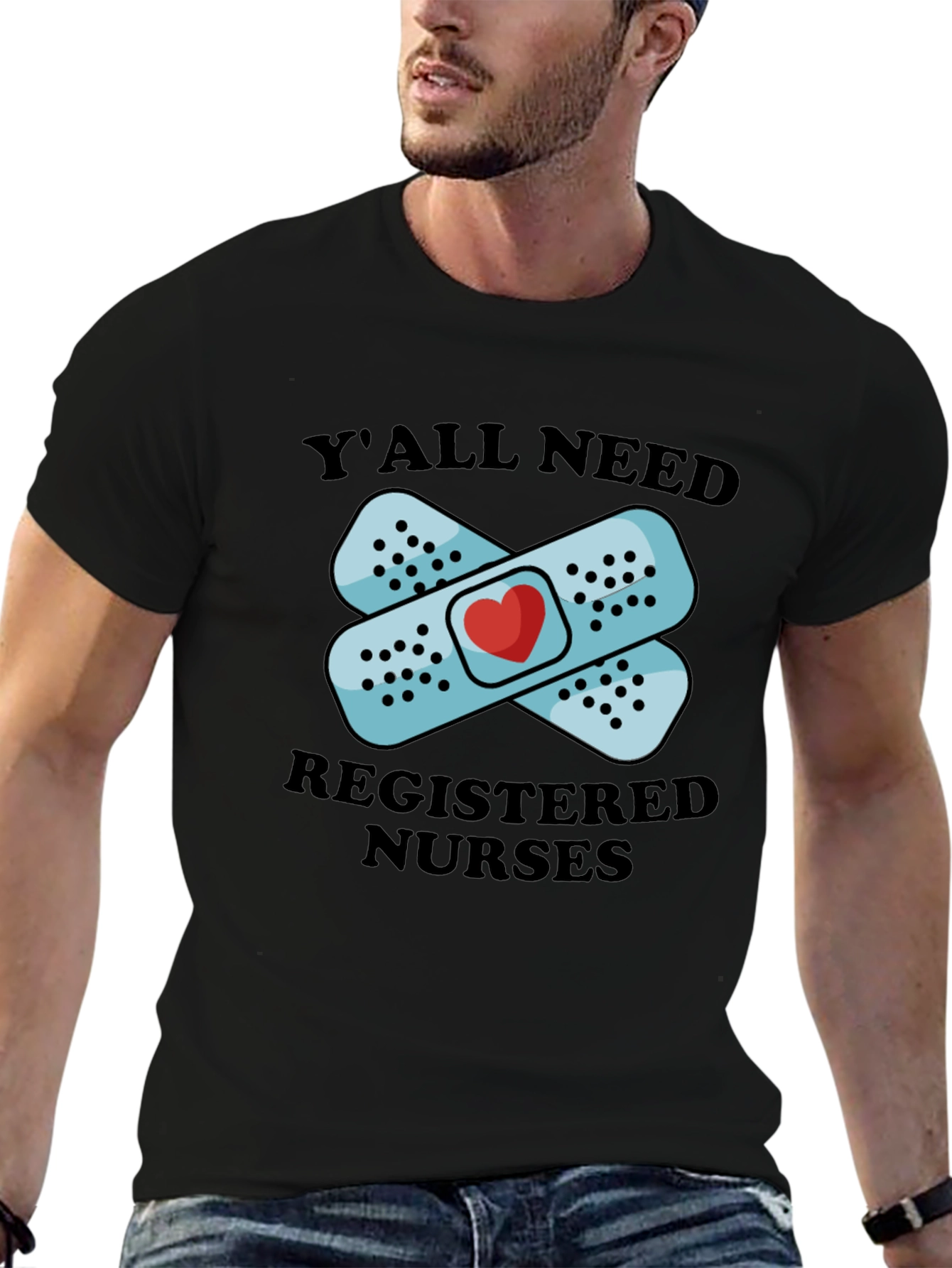 Yall Need Registered Nurses Graphic T-Shirt