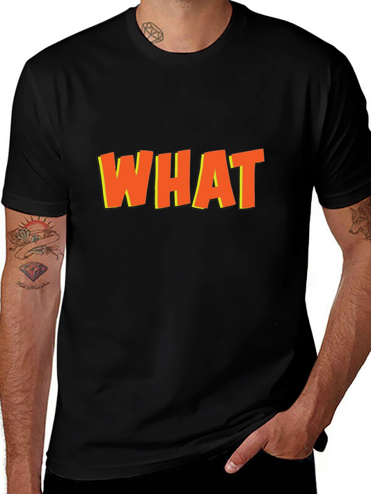 Bold WHAT Graphic Tee - Black Casual T-Shirt