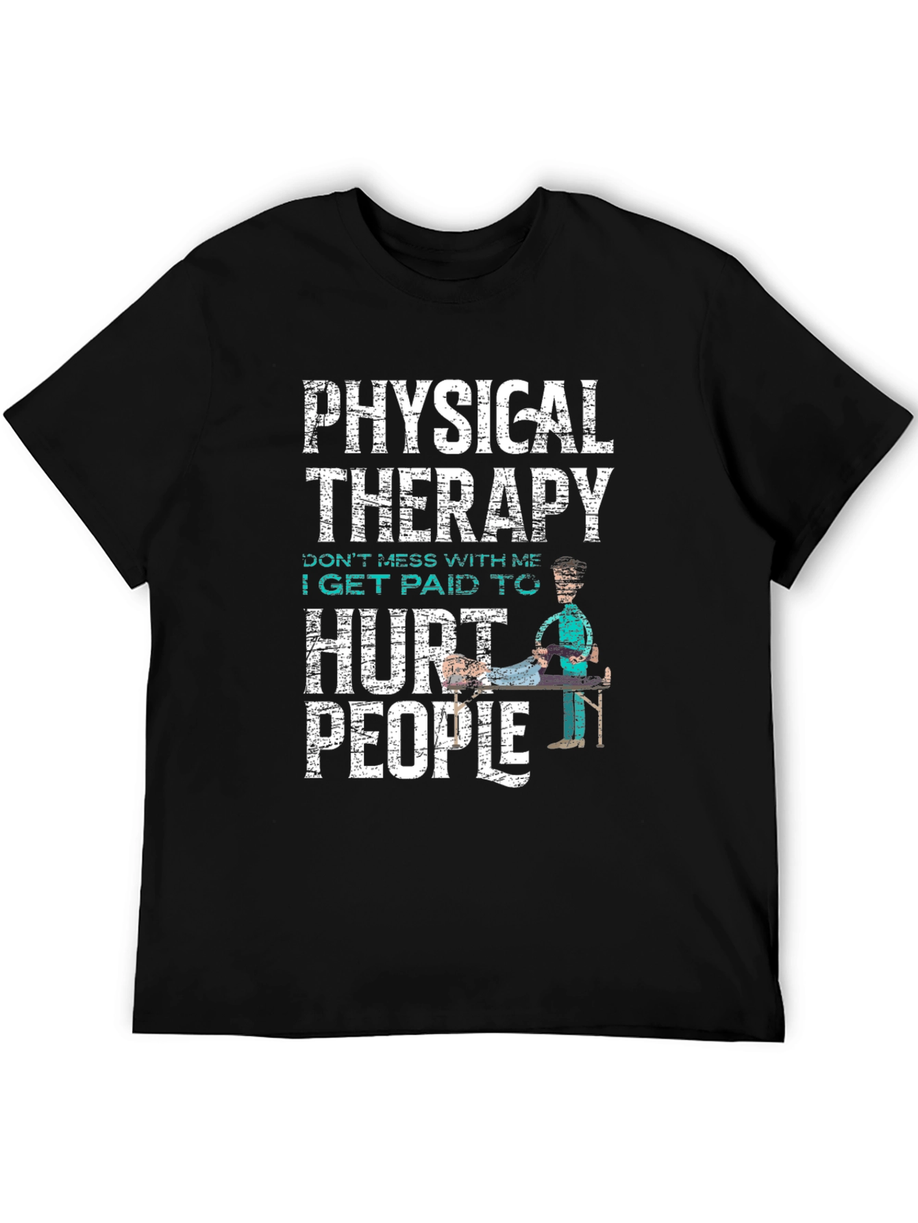 Physical Therapy Funny T-Shirt