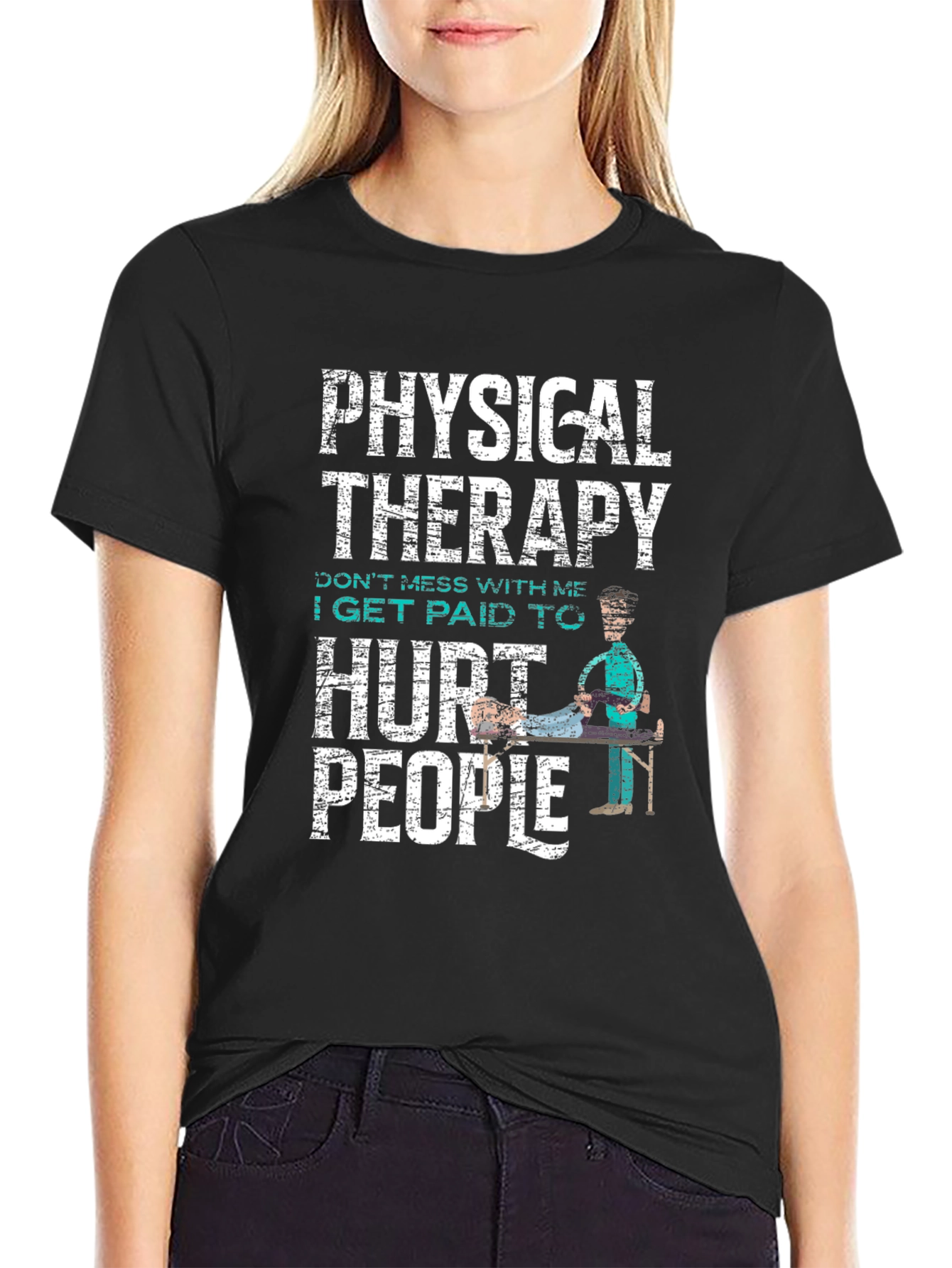 Physical Therapy Funny T-Shirt