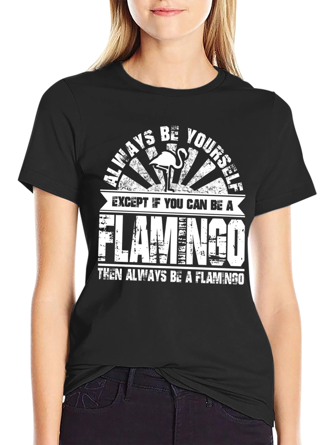 Always Be Yourself Flamingo Graphic T-Shirt