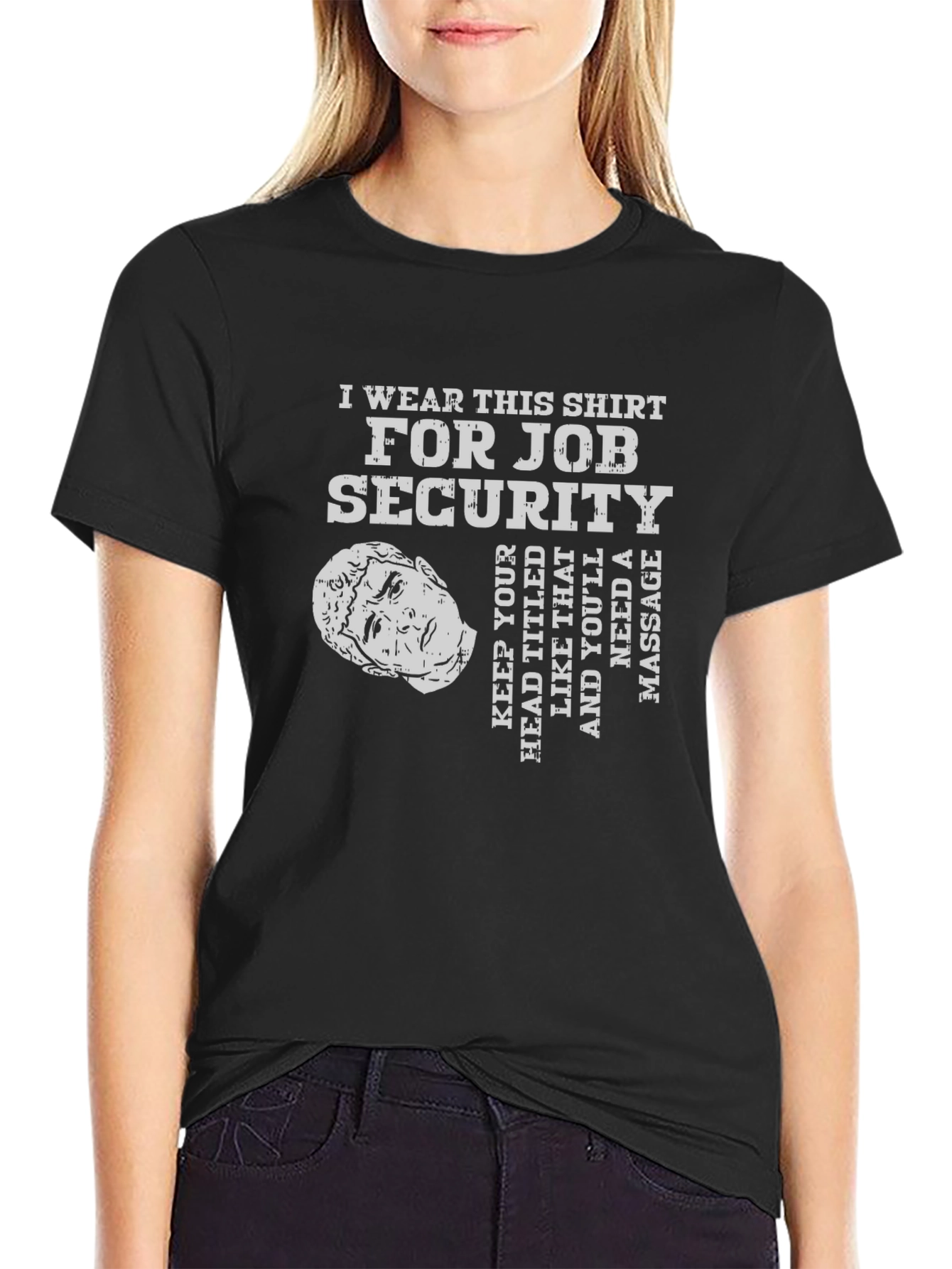 Job Security Graphic T-Shirt
