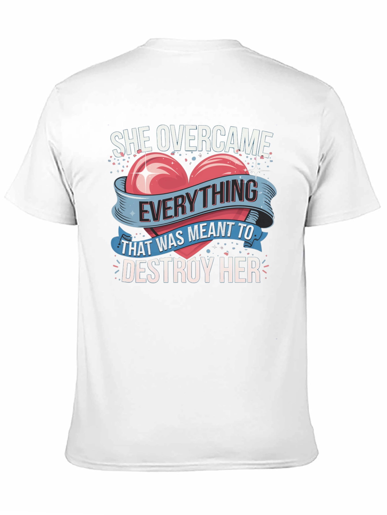 She Overcame Everything T-Shirt