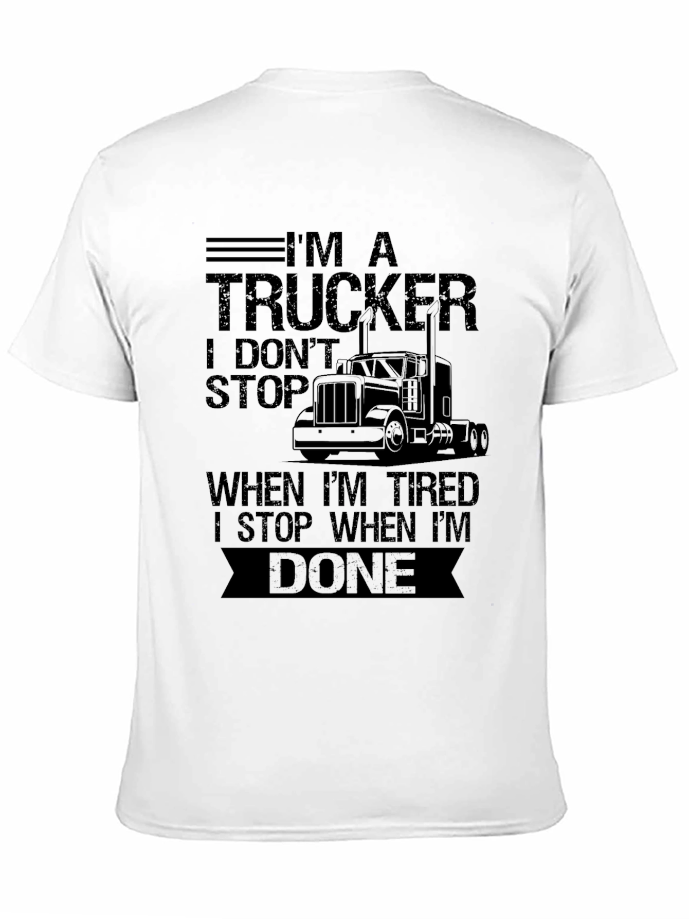 Im A Trucker Graphic T-Shirt - Driver Apparel