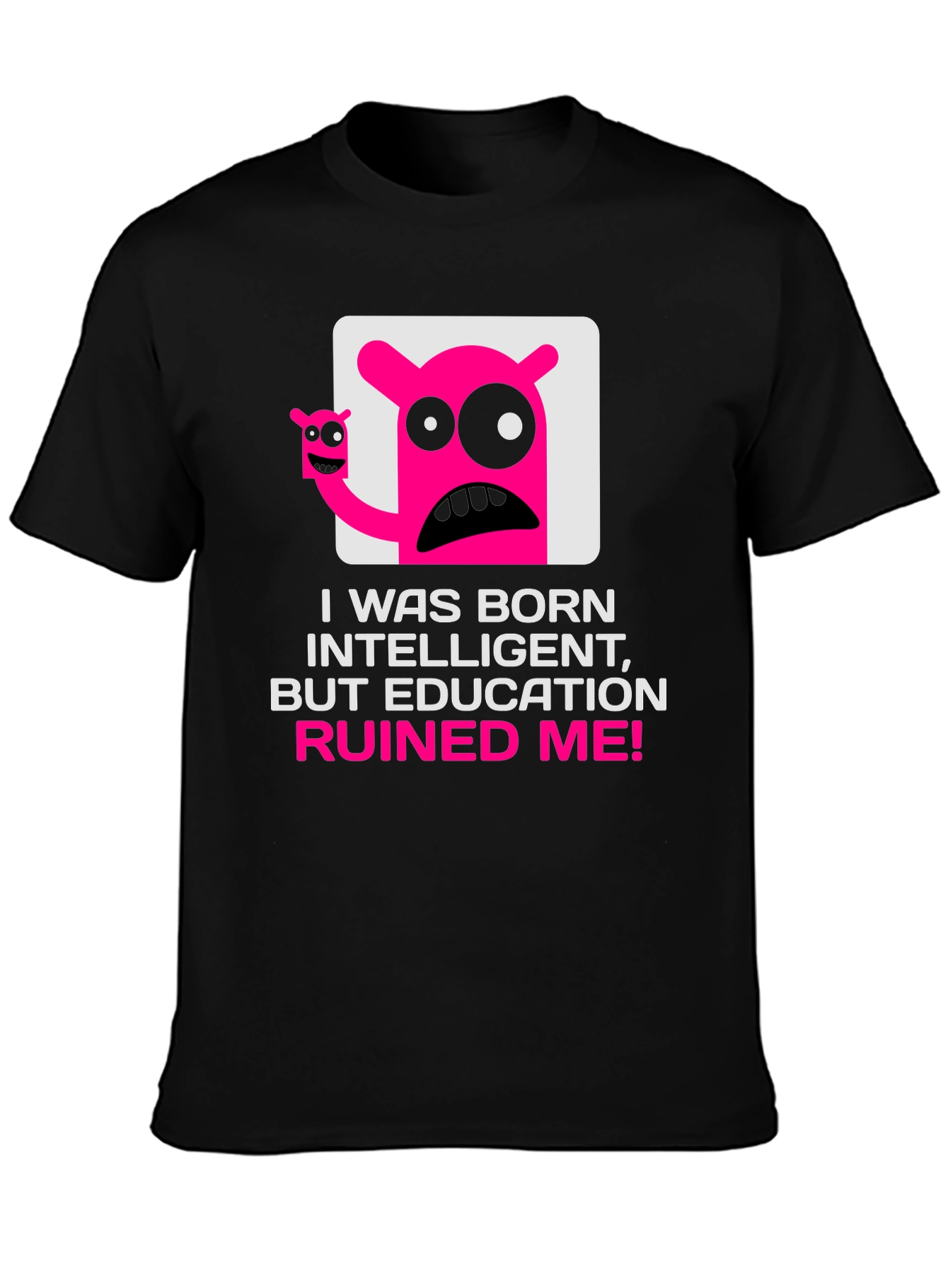 Intelligent Ruined by Education Graphic T-Shirt