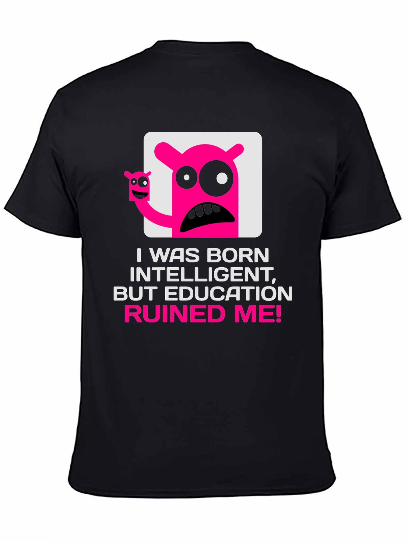Intelligent Ruined by Education Graphic T-Shirt