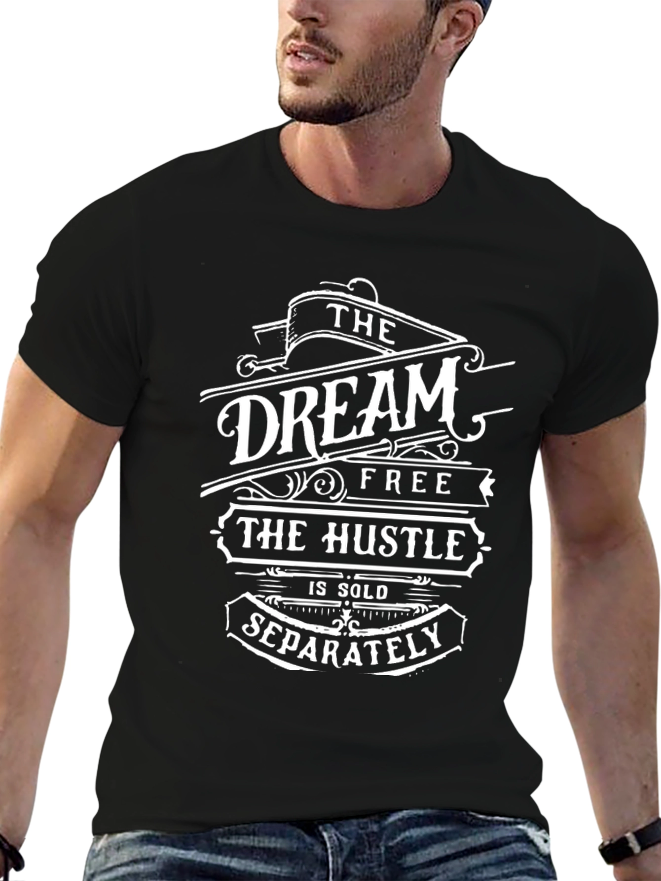 Dream Free Hustle Sold Separately Black Graphic Tee