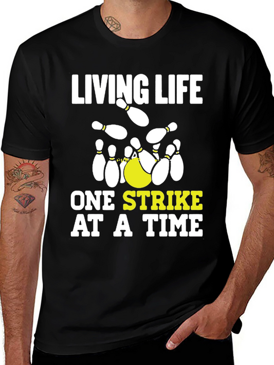 Living Life One Strike at a Time Bowling T-Shirt