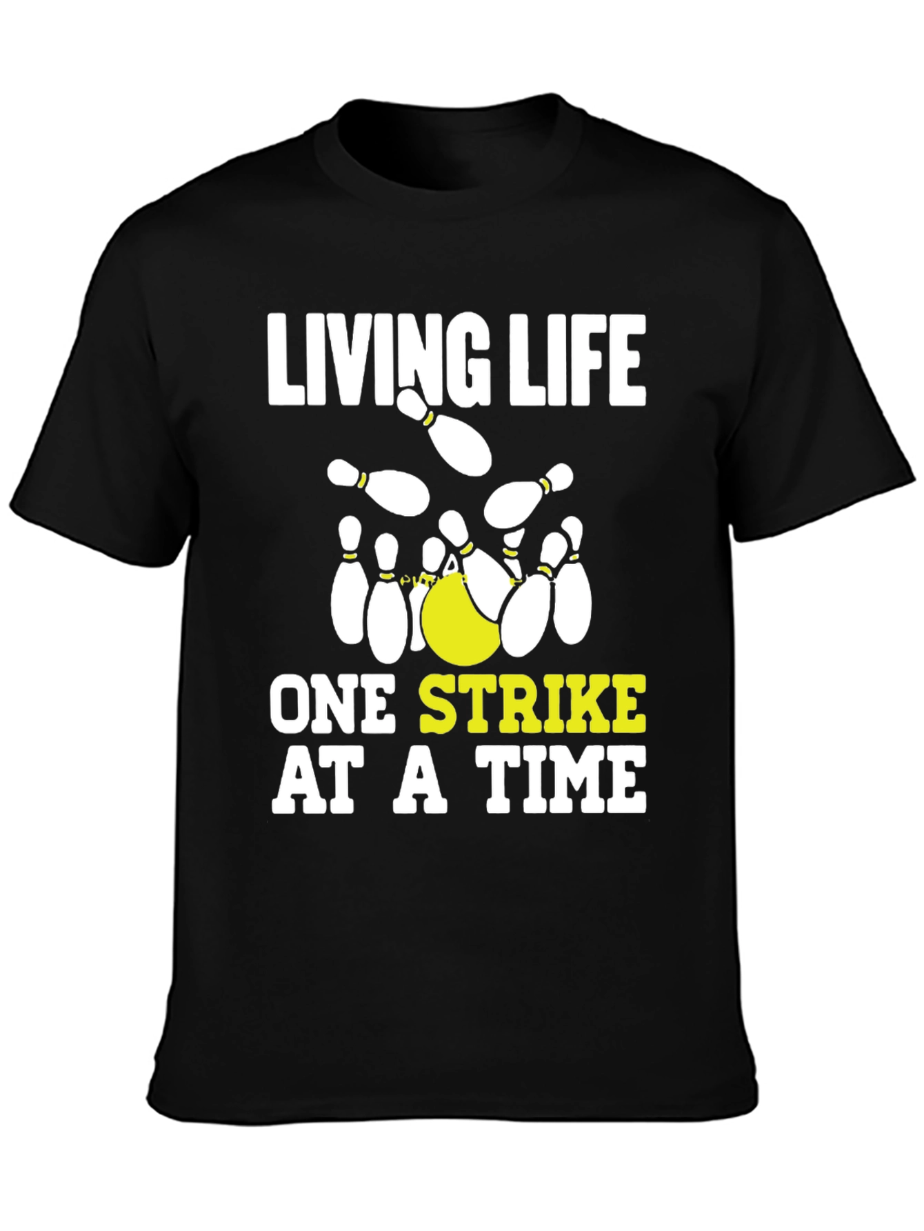 Living Life One Strike at a Time Bowling T-Shirt