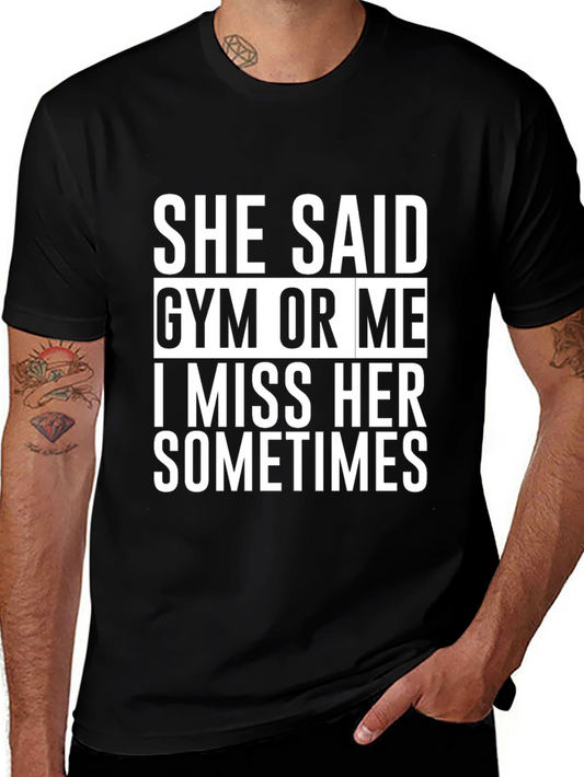 Gym or Me Funny Graphic Tee