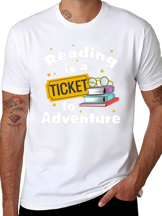 Reading is a Ticket to Adventure T-Shirt