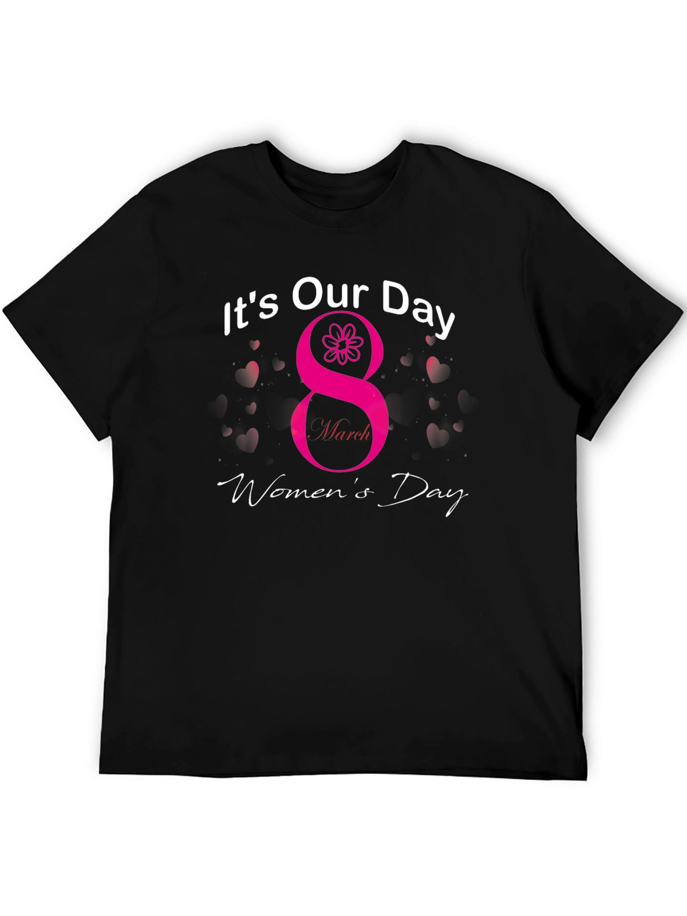 Womens Day T-Shirt - Its Our Day