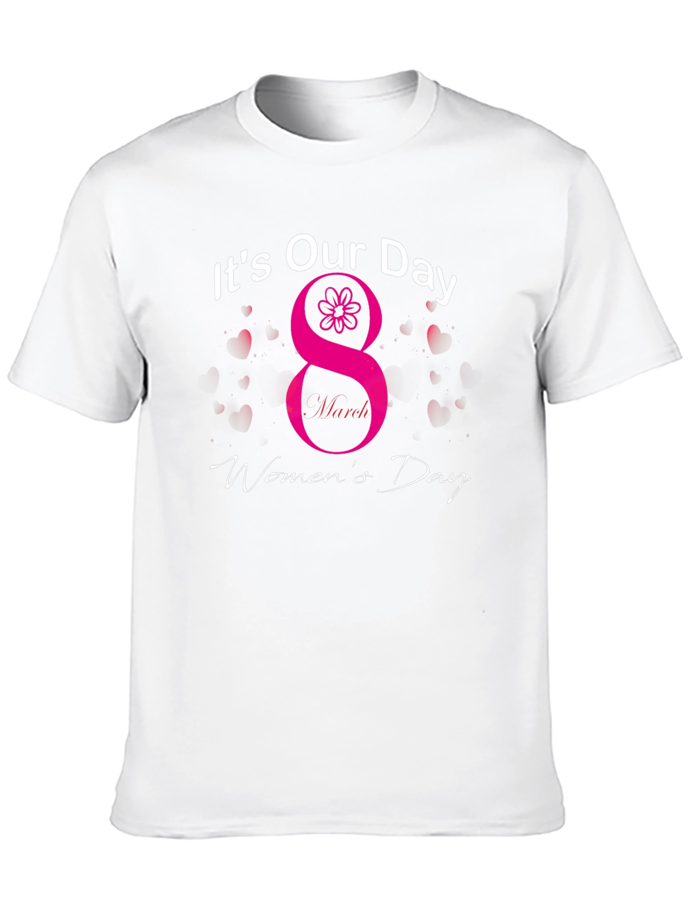 Womens Day T-Shirt - Its Our Day