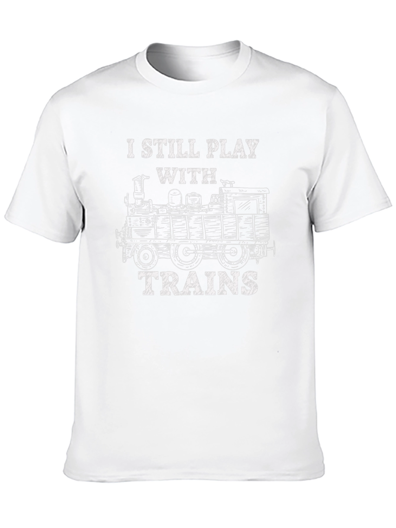 I Still Play with Trains T-Shirt