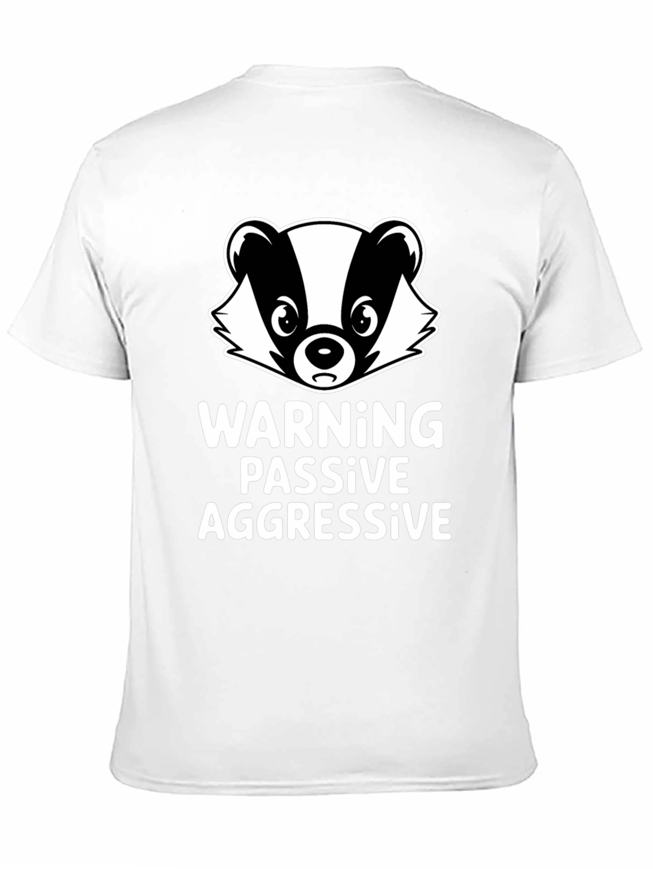 Passive Aggressive Badger T-Shirt