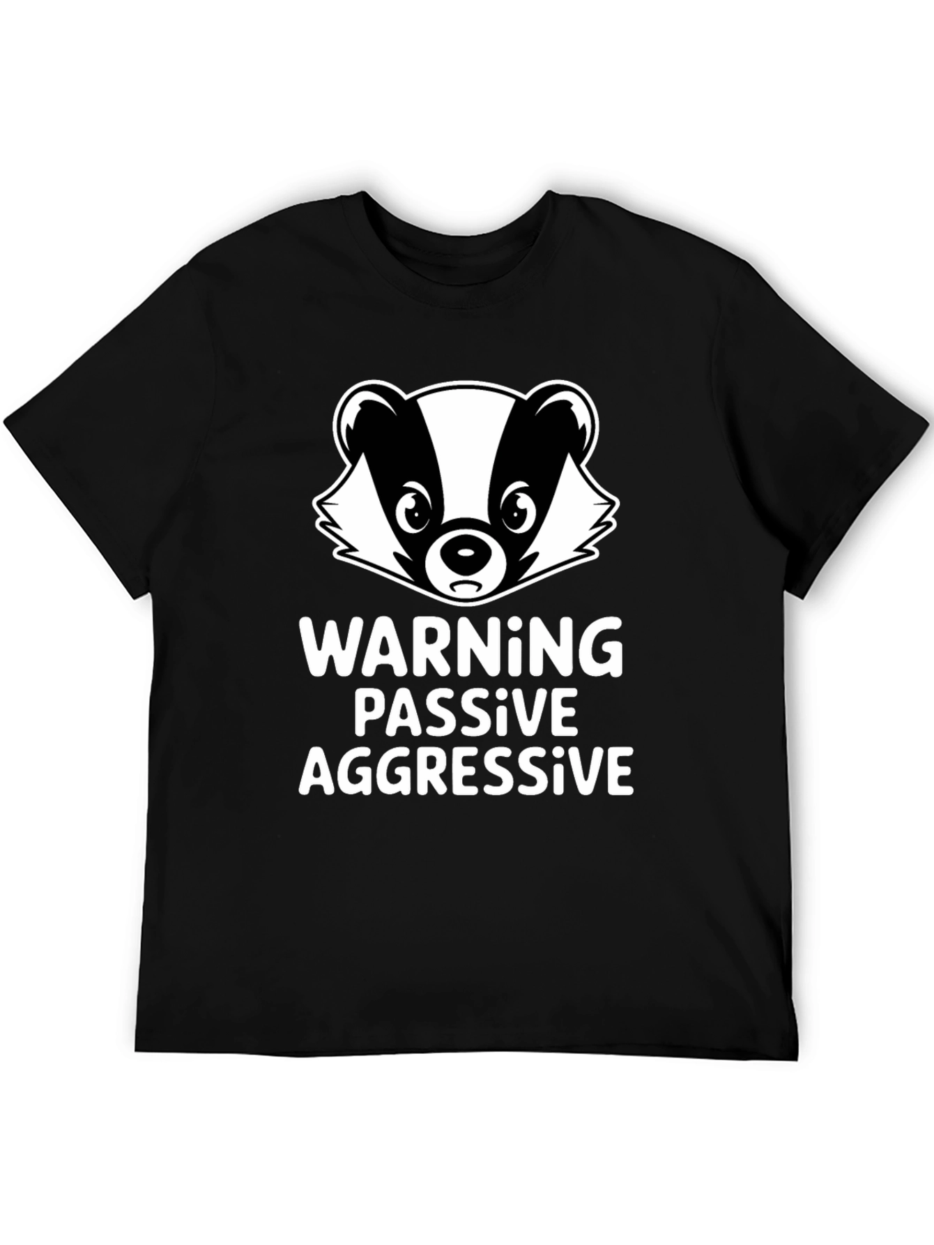 Passive Aggressive Badger T-Shirt