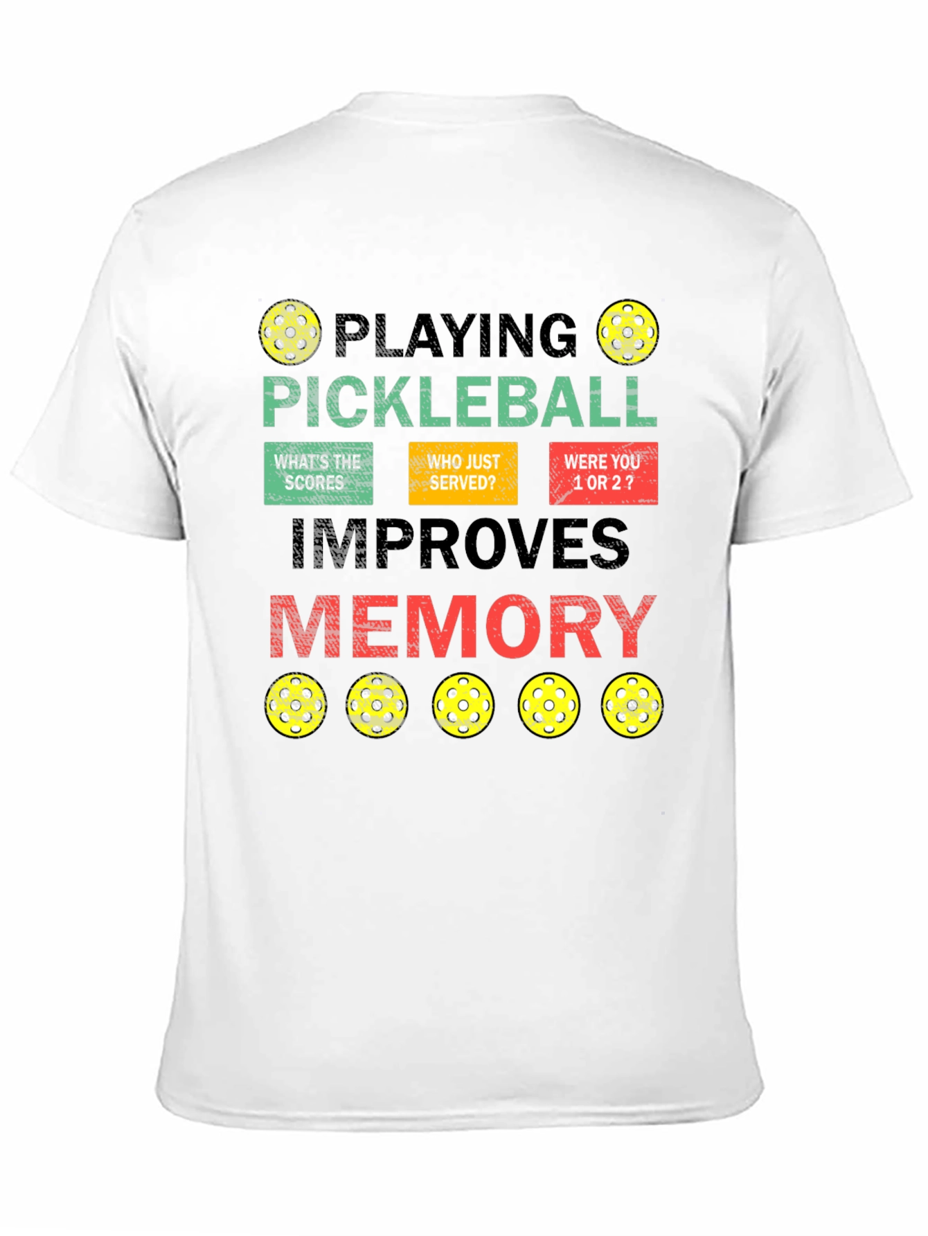 Pickleball Improves Memory T-Shirt