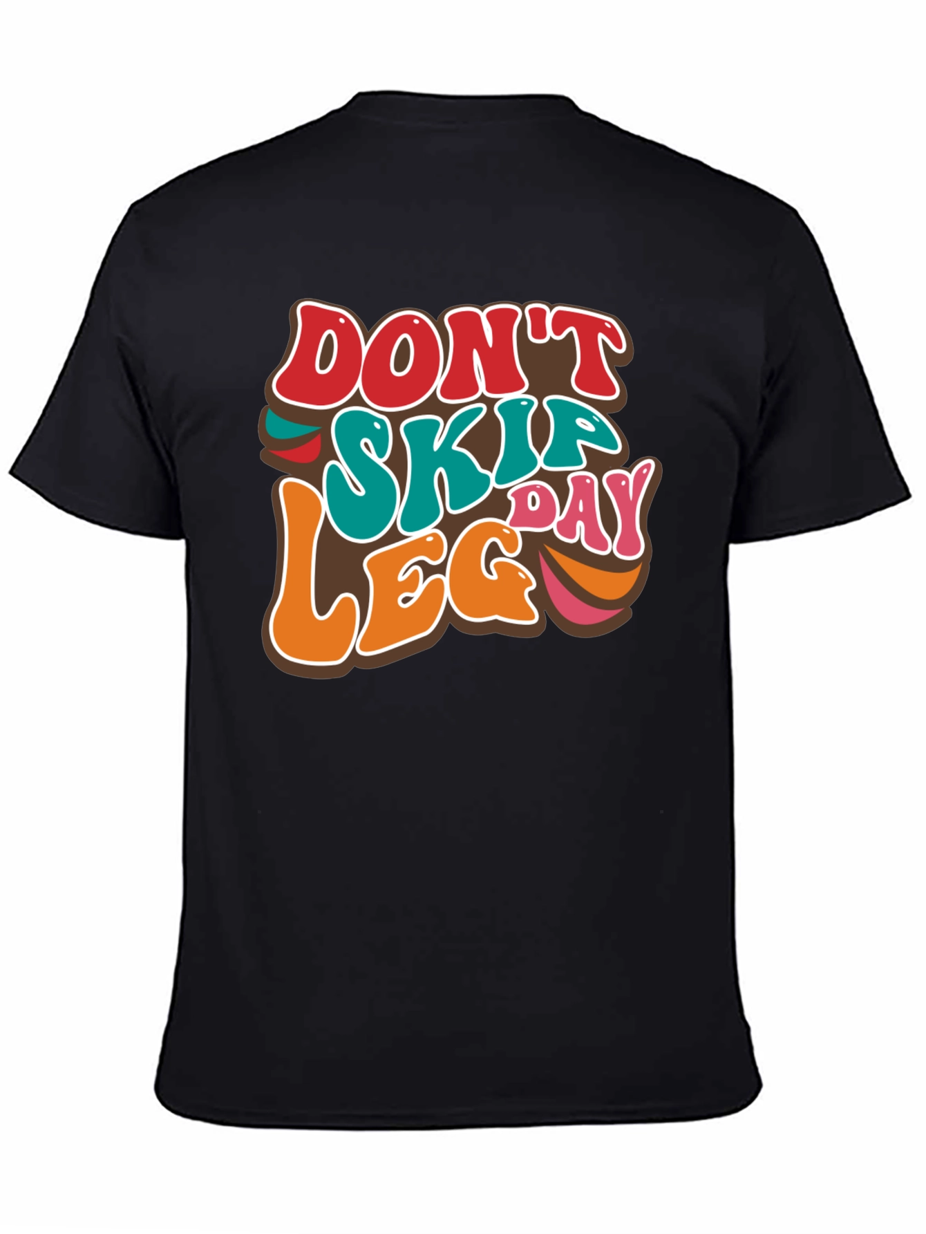 Dont Skip Leg Day Tee