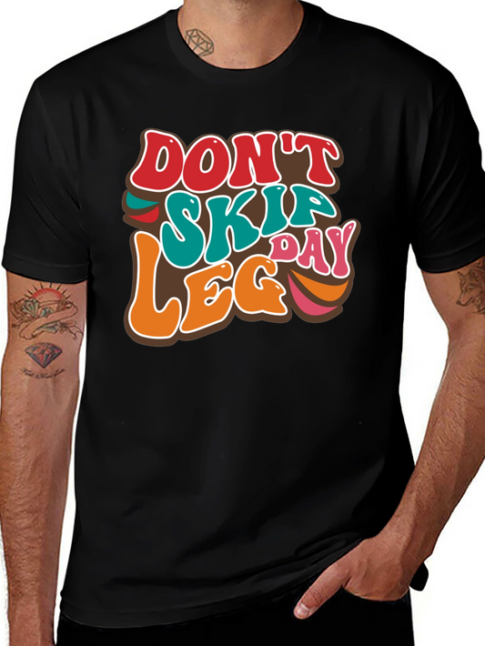 Dont Skip Leg Day Tee