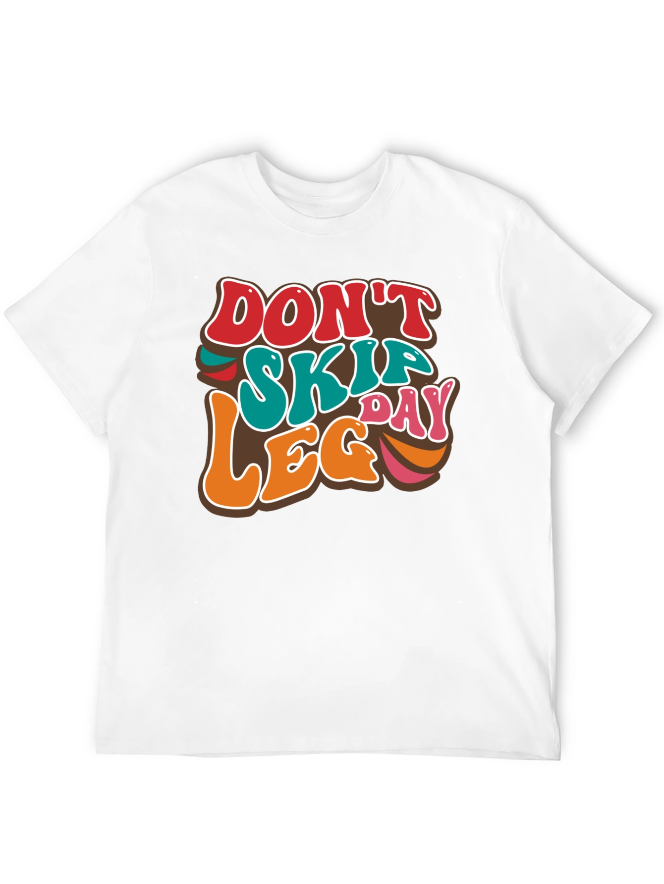 Dont Skip Leg Day Tee