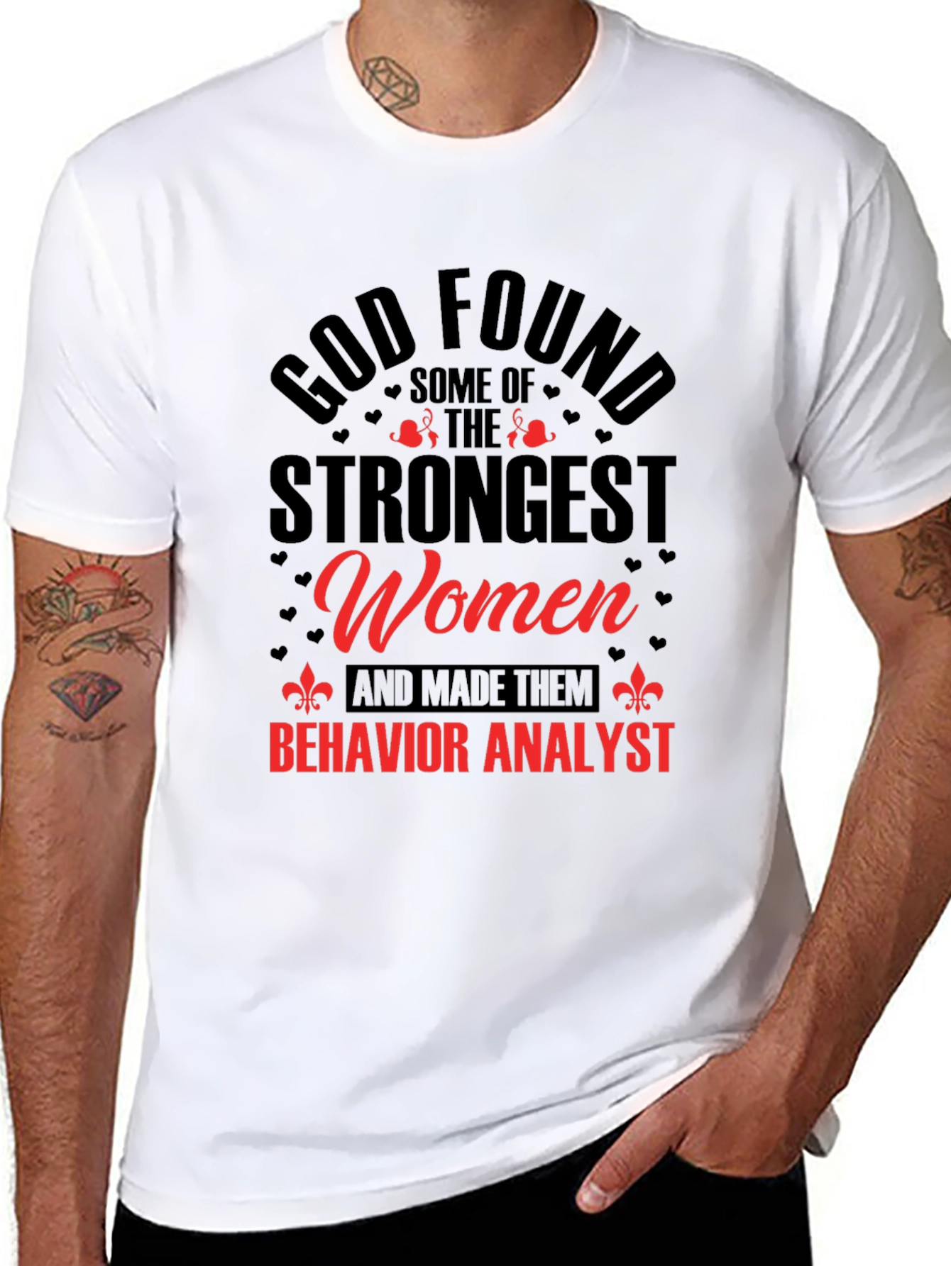 Strongest Women Behavior Analyst T-Shirt