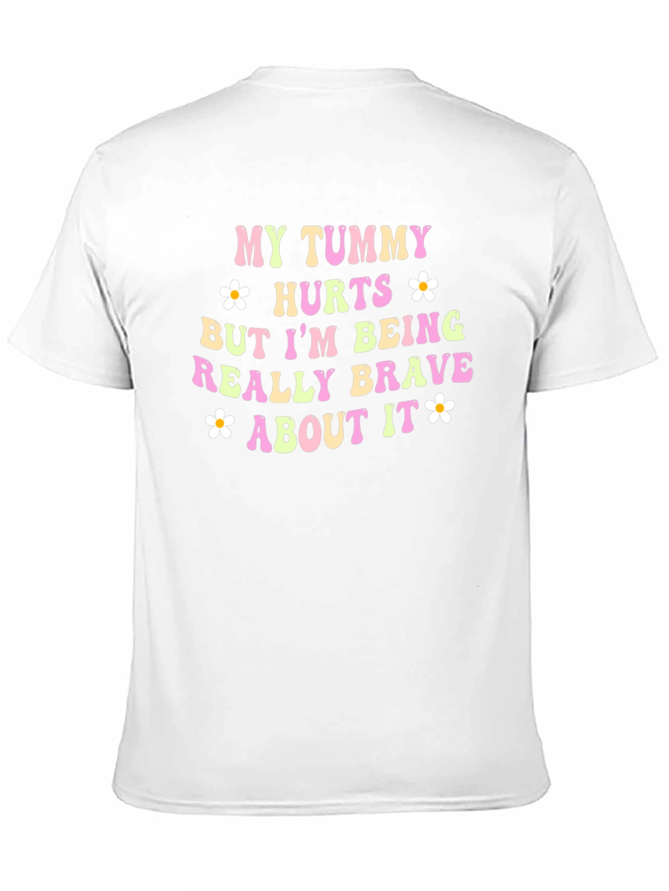 Funny Tummy Hurts Brave Quote Graphic T-Shirt