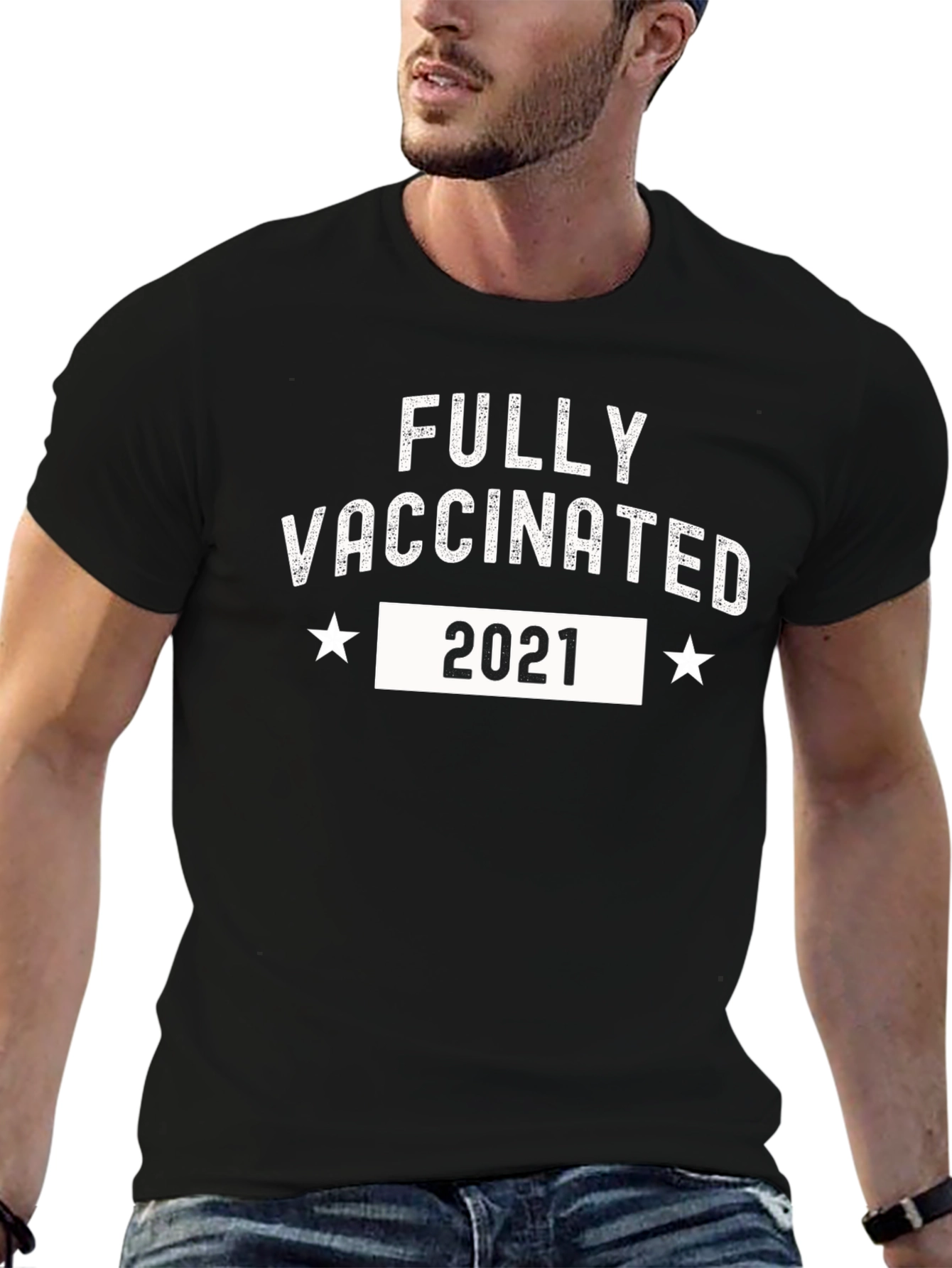 Fully Vaccinated 2021 T-Shirt - Show Your Support!