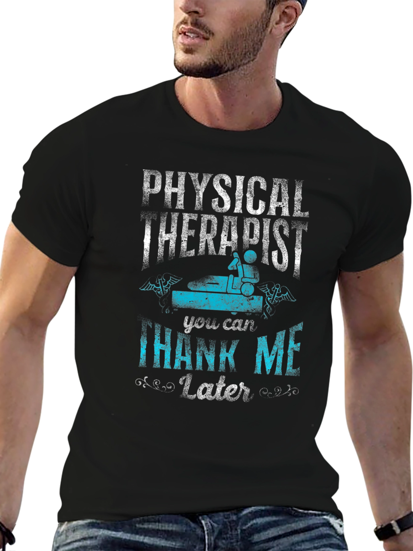 Physical Therapist T-Shirt - Thank Me Later