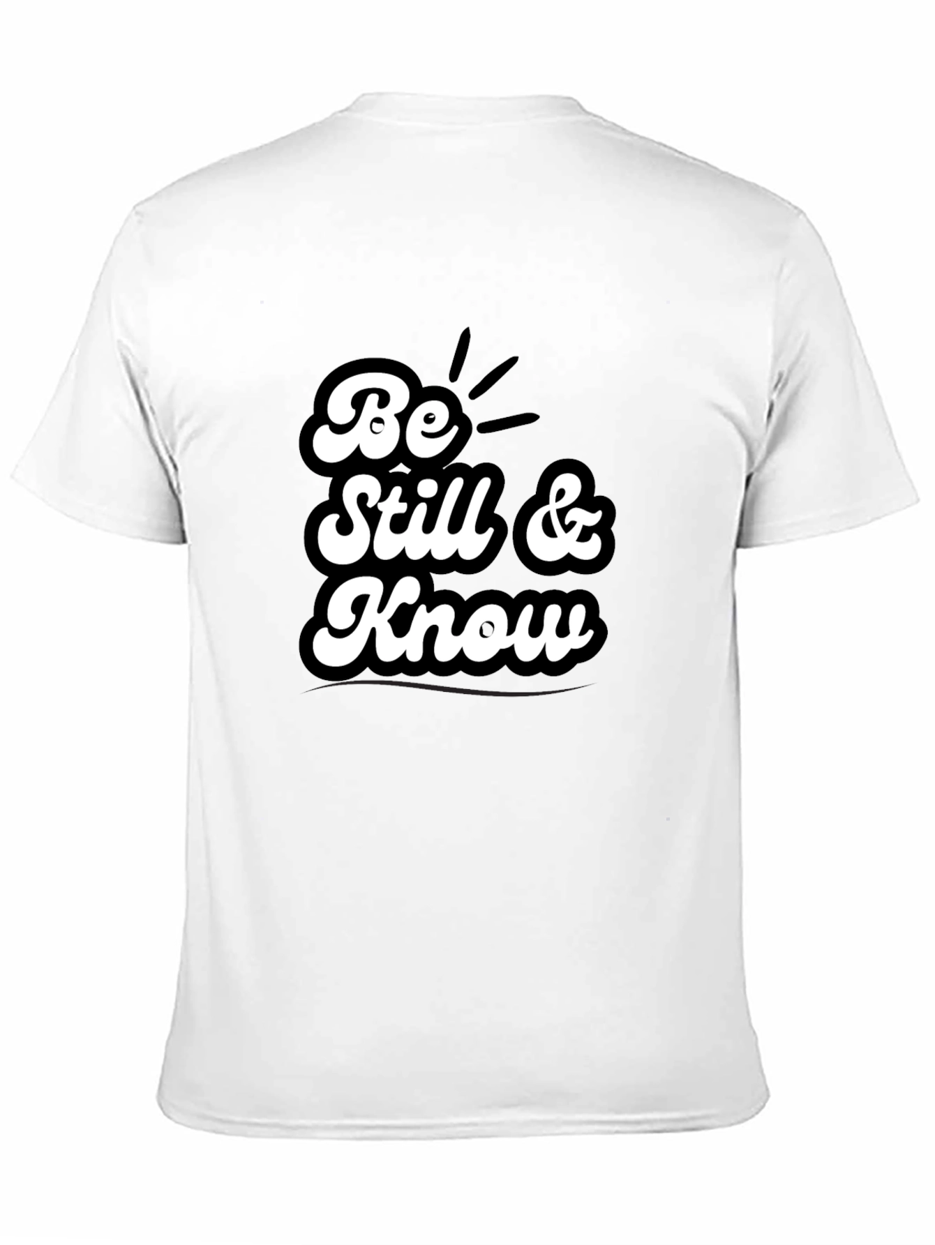 Be Still & Know T-Shirt - Black Graphic Tee