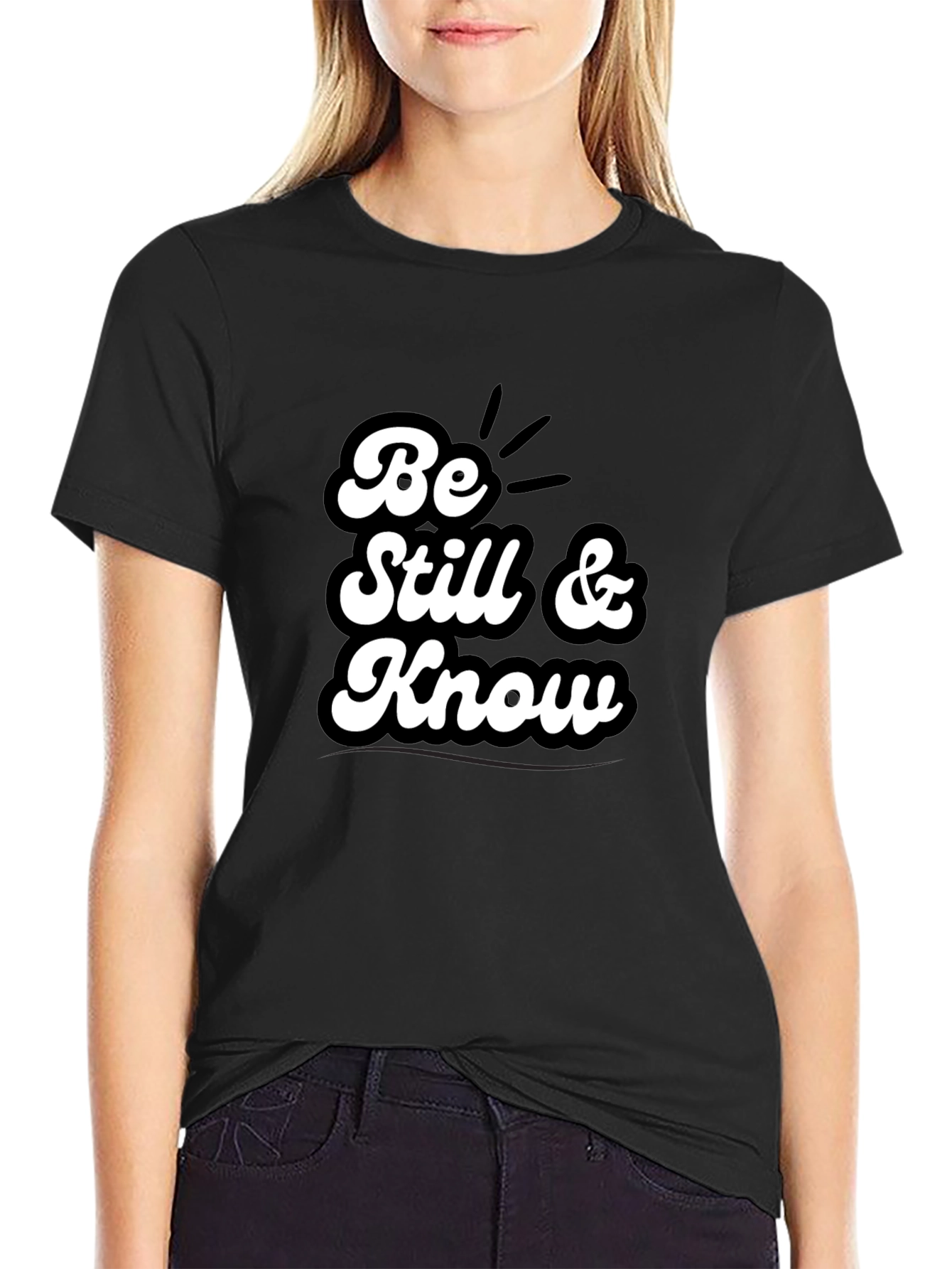 Be Still & Know T-Shirt - Black Graphic Tee