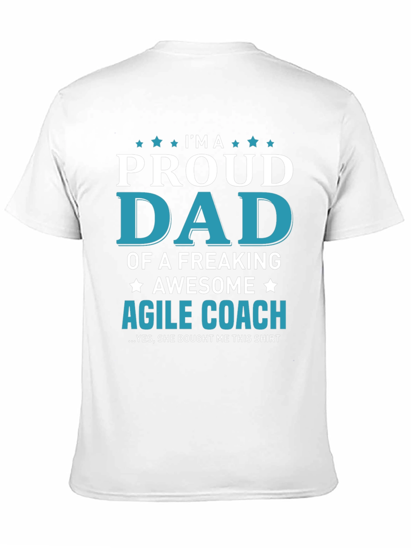 Proud Dad of an Agile Coach Graphic T-Shirt